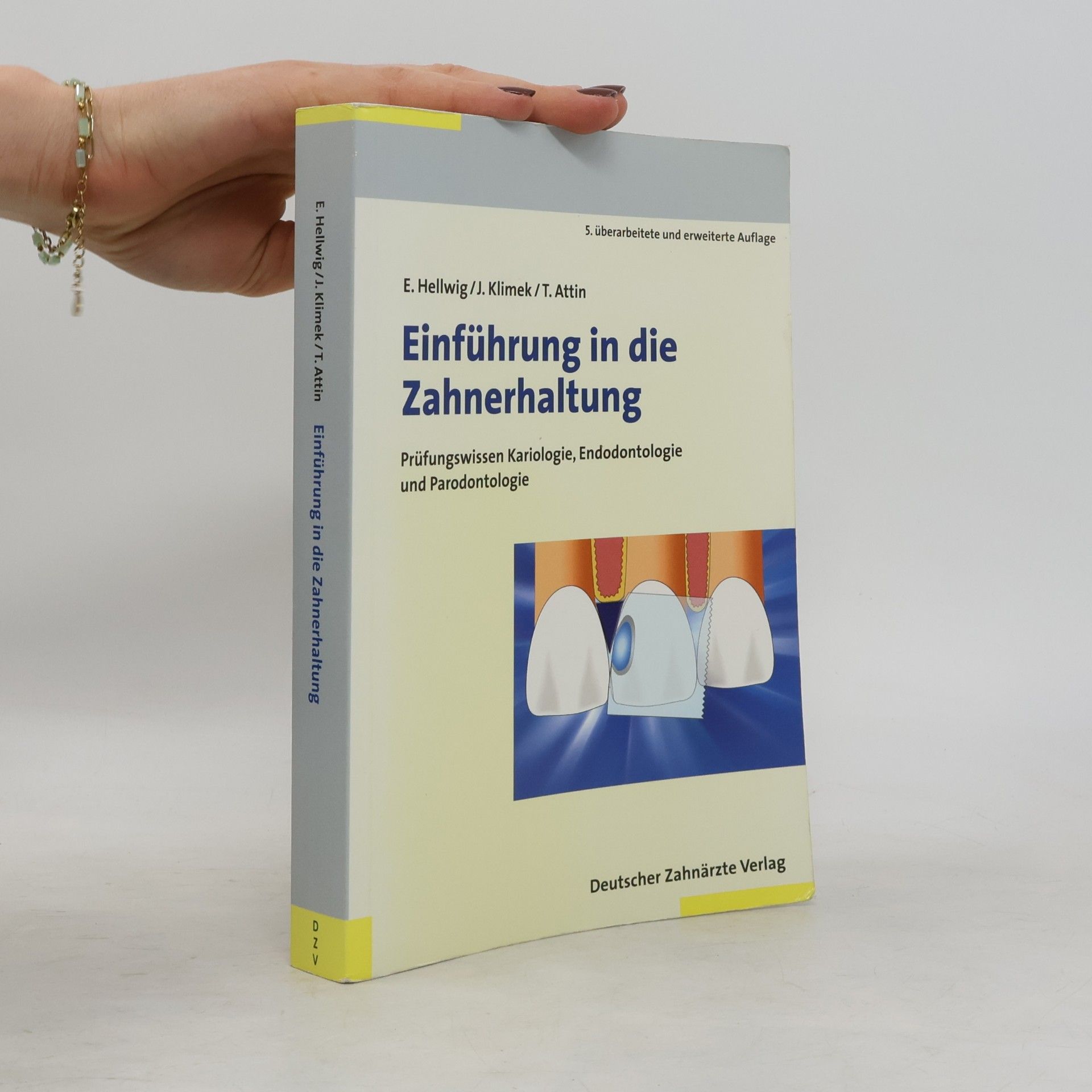Elmar Hellwig Einführung in die Zahnerhaltung