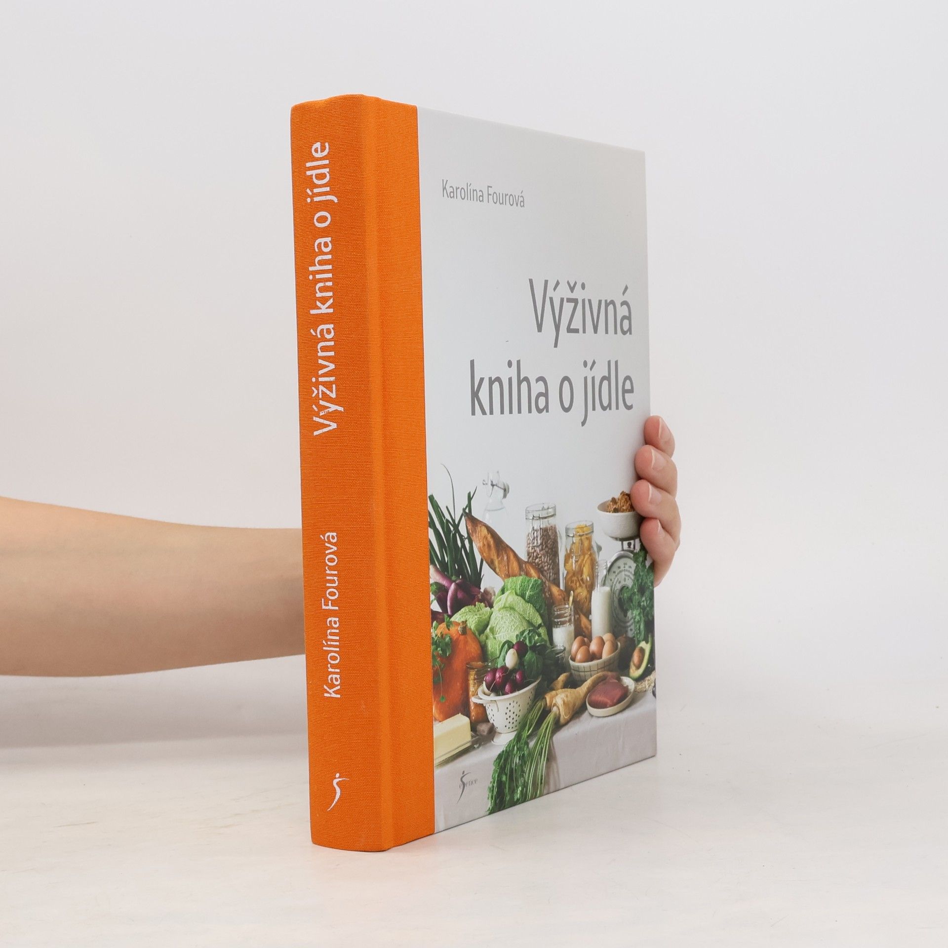 Karolína Fourová Výživná kniha o jídle