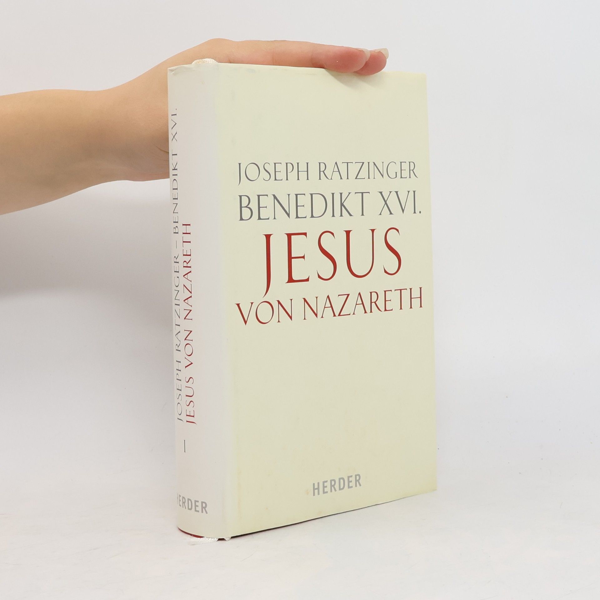 Joseph Ratzinger Jesus von Nazareth. Band 1. Von der Taufe im Jordan bis zur Verklärung
