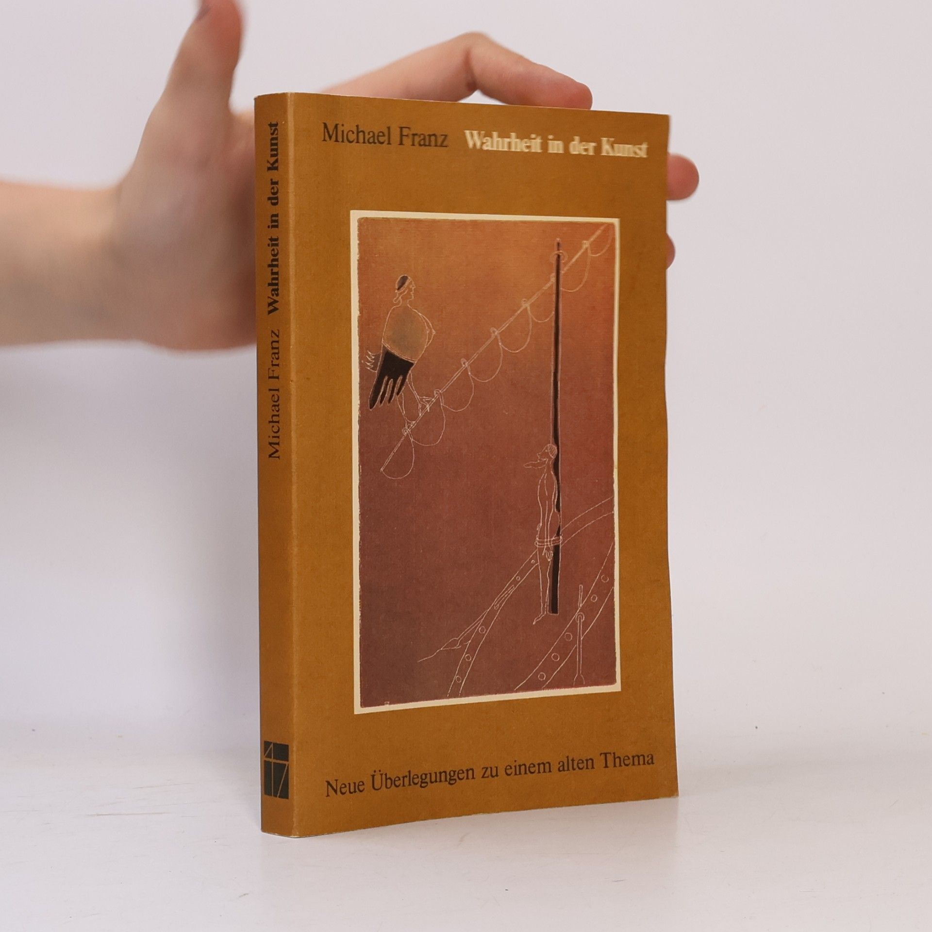 Michael Franz Wahrheit in der Kunst