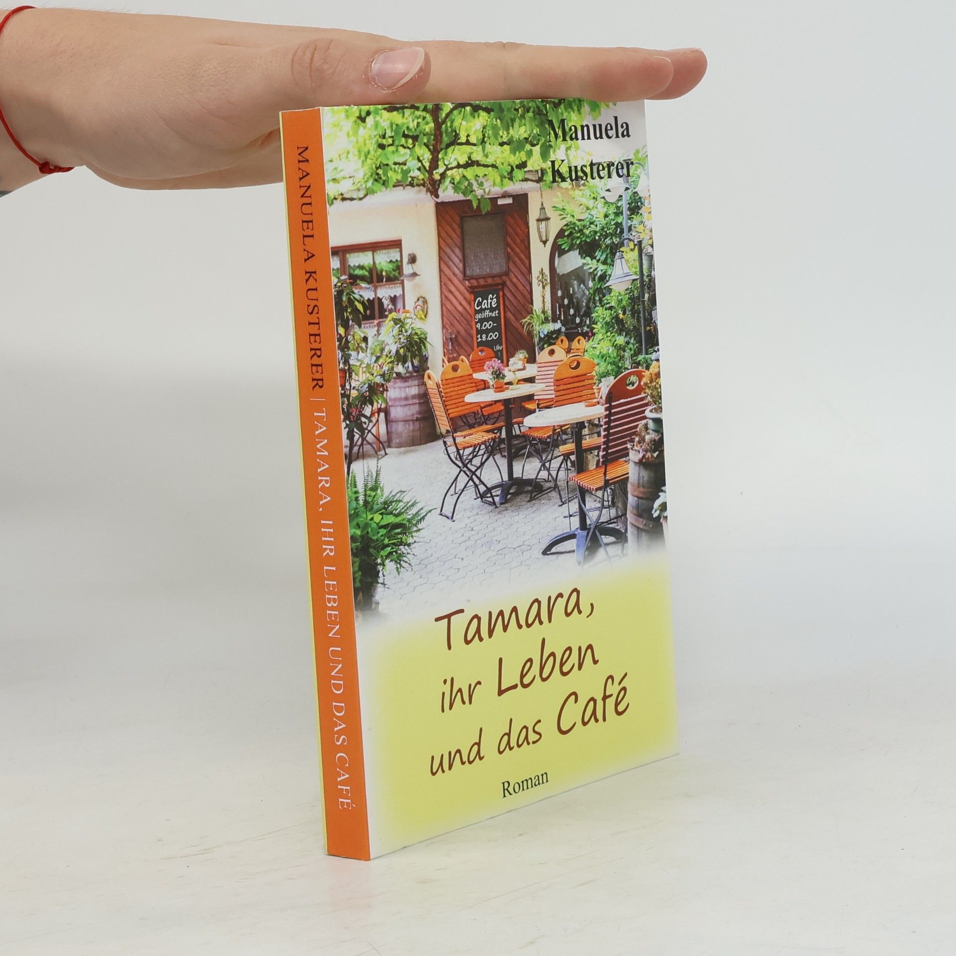 Manuela Kusterer Tamara, ihr Leben und das Café
