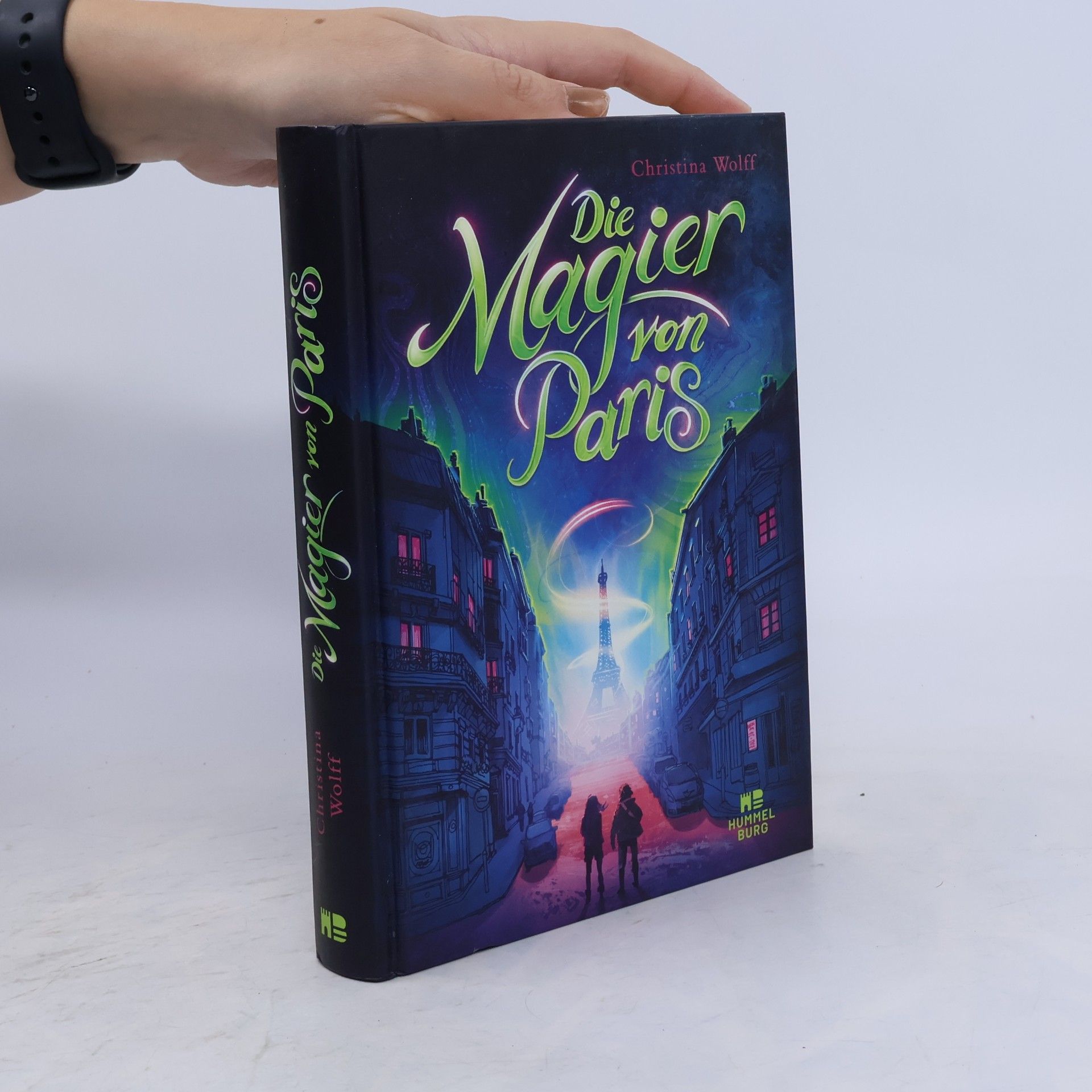 Christina Wolff Die Magier von Paris