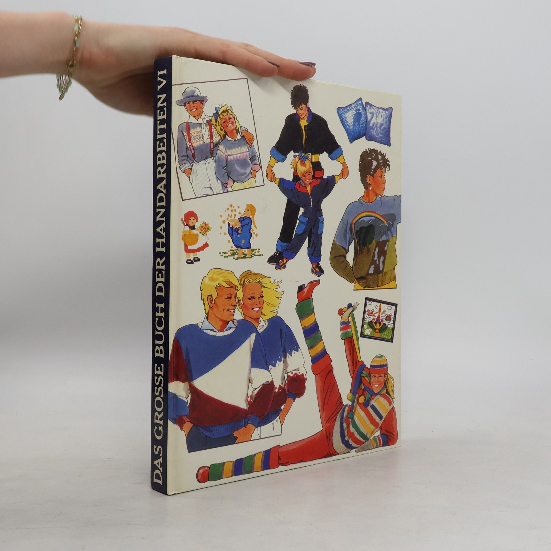 Autorenkollektiv Das große Buch der Handarbeiten VI