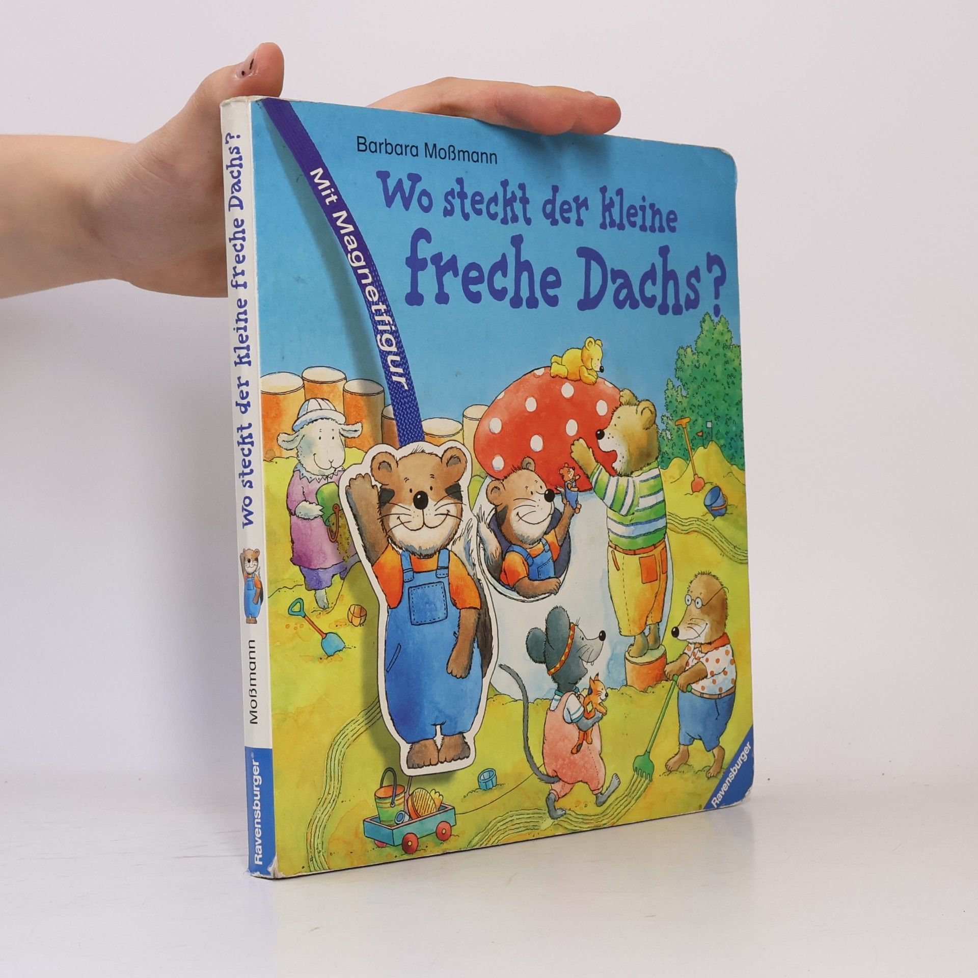 Barbara Moßmann Wo steckt der kleine freche Dachs?