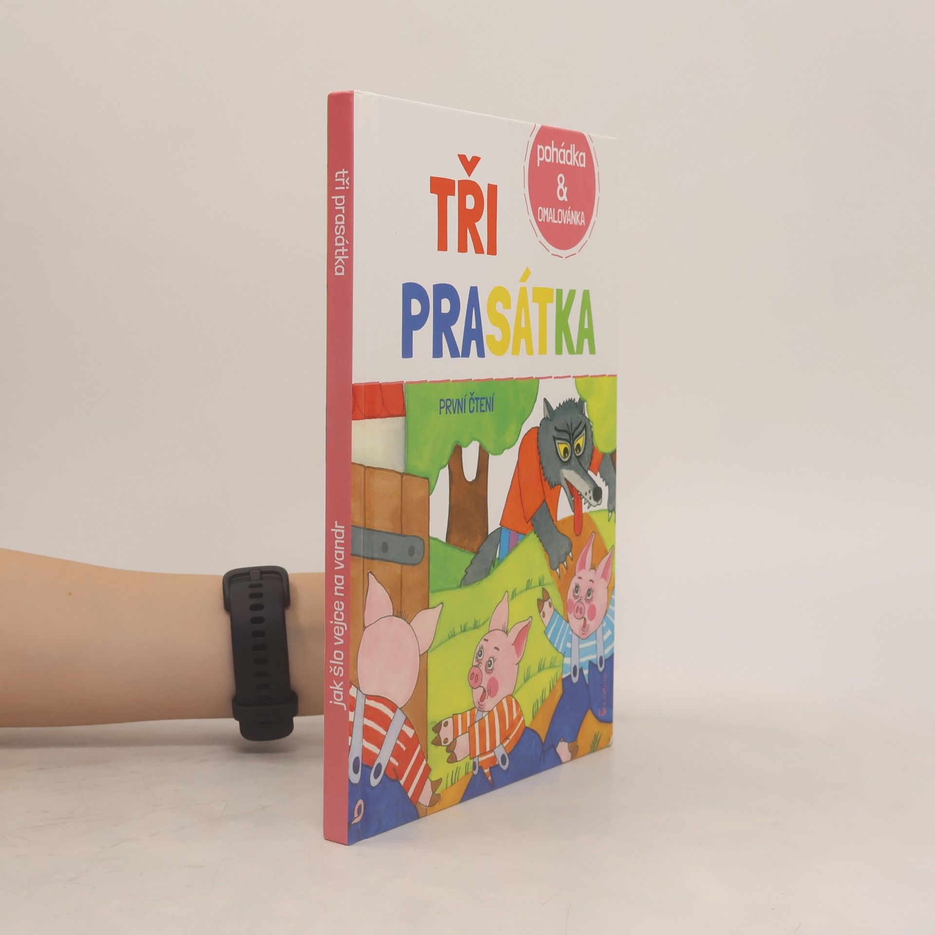 Renáta Frančíková Tři prasátka / Jak šlo vejce na vandr