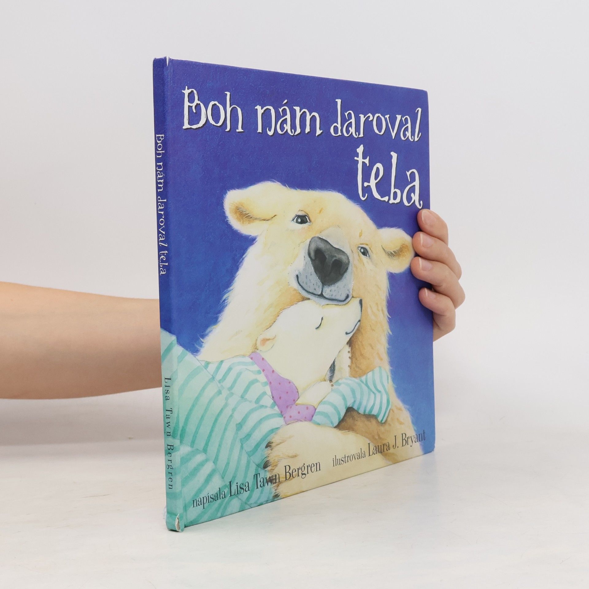 Lisa Tawn Bergren Boh nám daroval teba