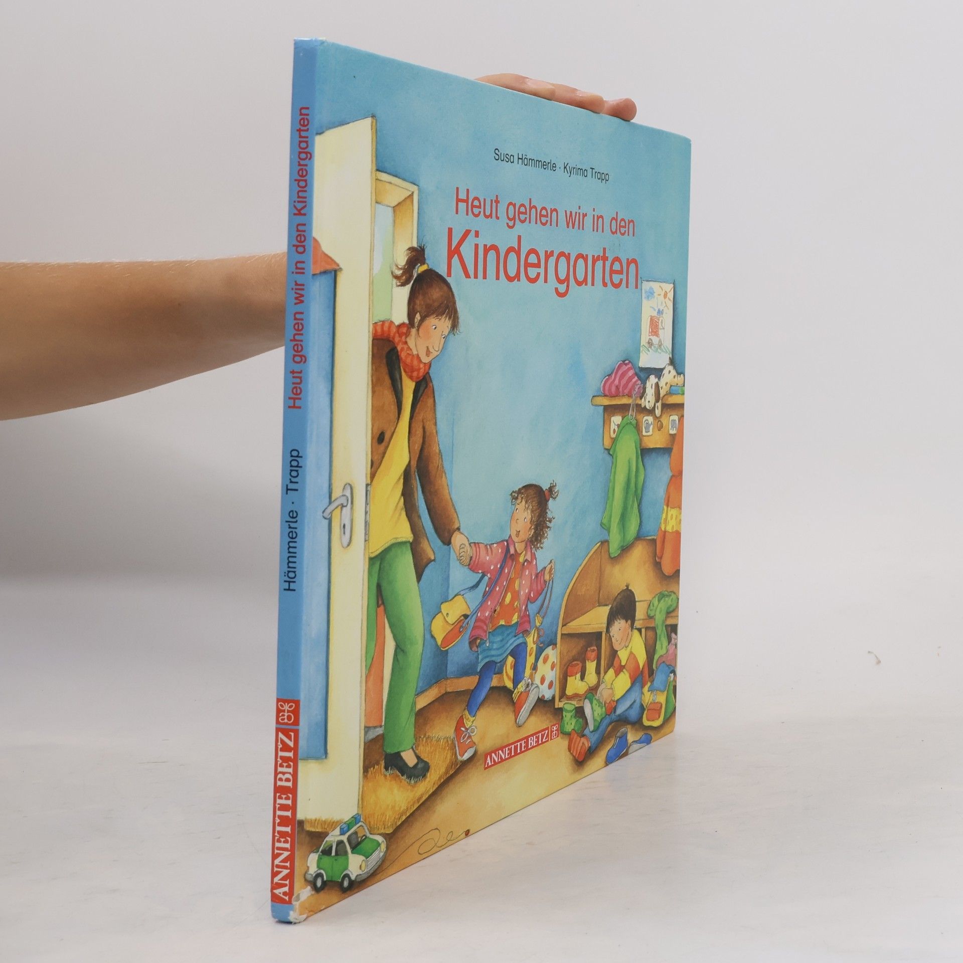 Susa Hämmerle Heut gehn wir in den Kindergarten