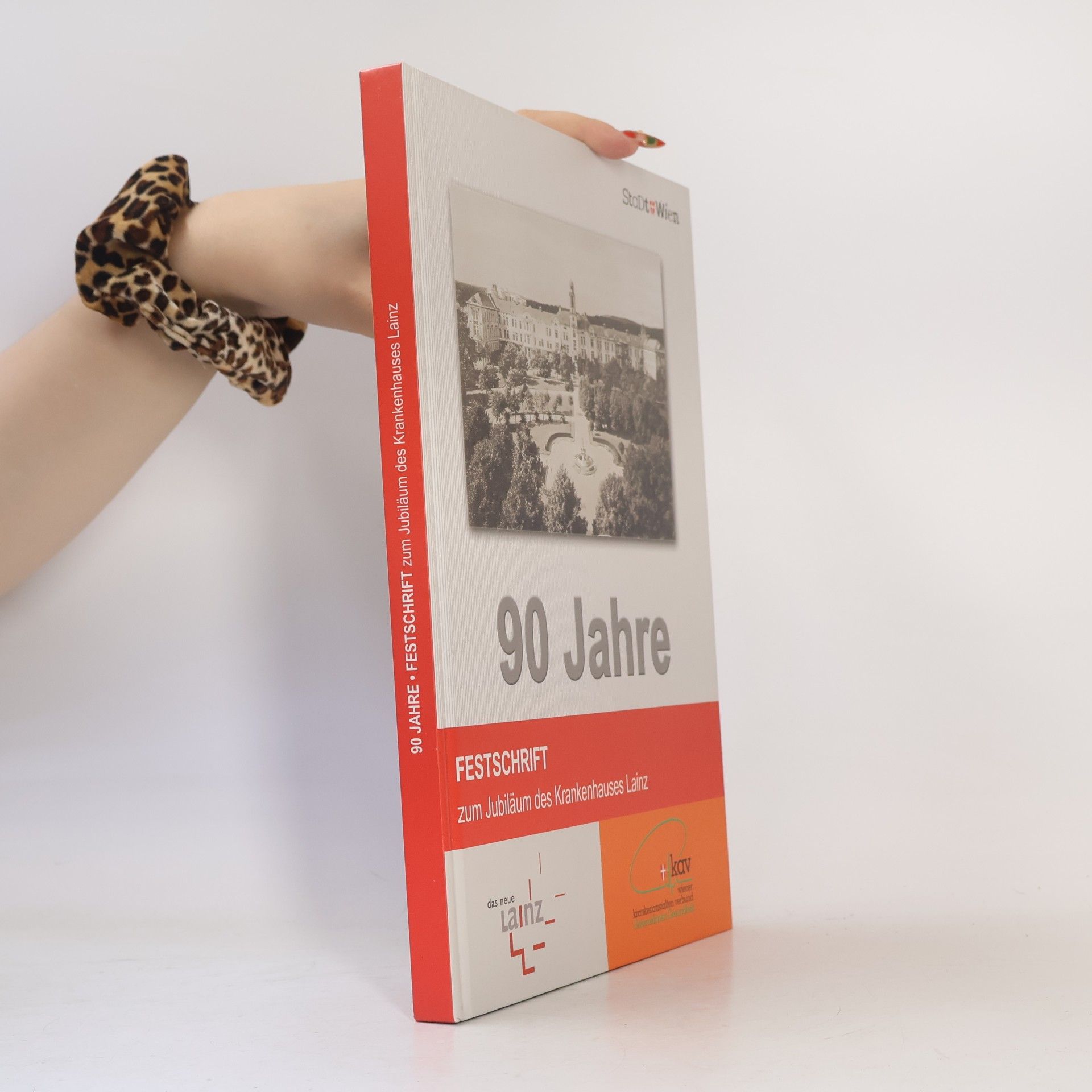 kolektiv 90 Jahre. Festschrift zum Jubiläum des Krankenhauses Lienz
