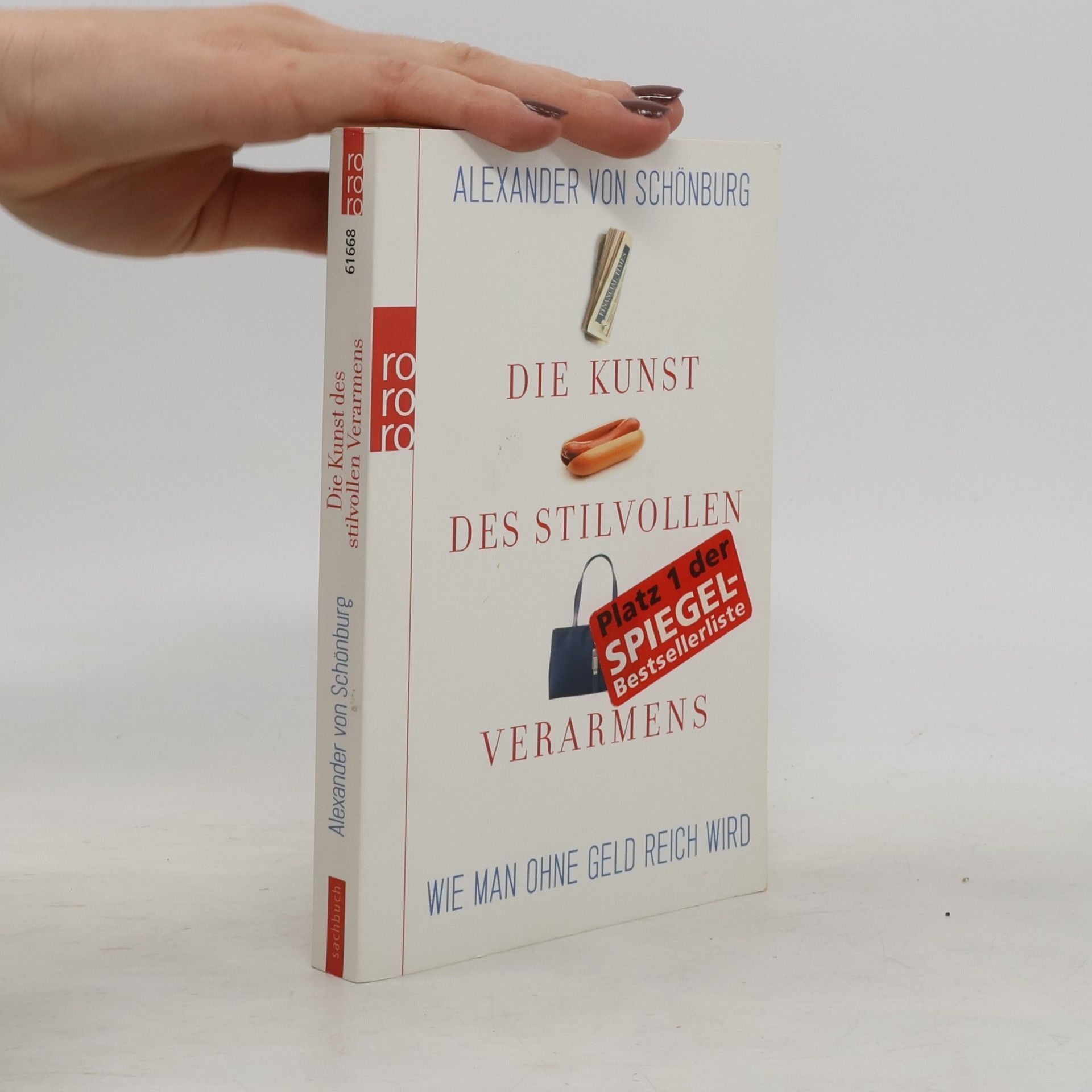 Alexander Graf von Schönburg-Glauchau Die Kunst des stilvollen Verarmens