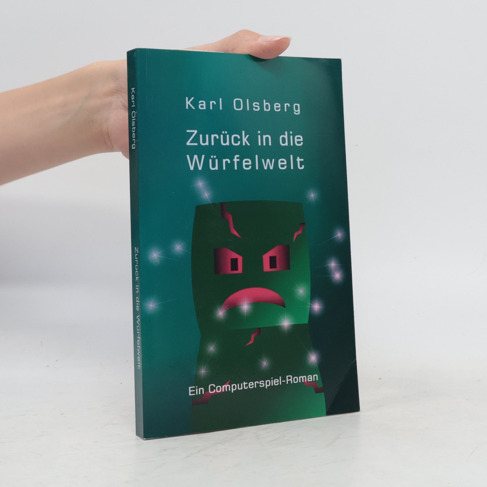 Karl Olsberg Zurück in Die Würfelwelt