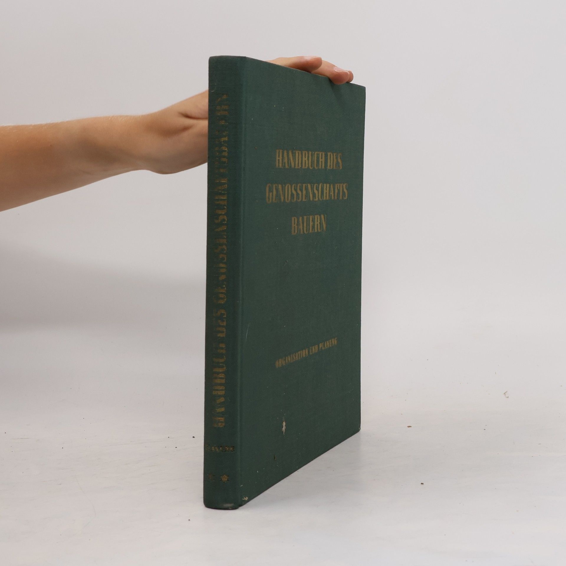 Kurt Vieweg Handbuch des Genossenschaftsbauern I.