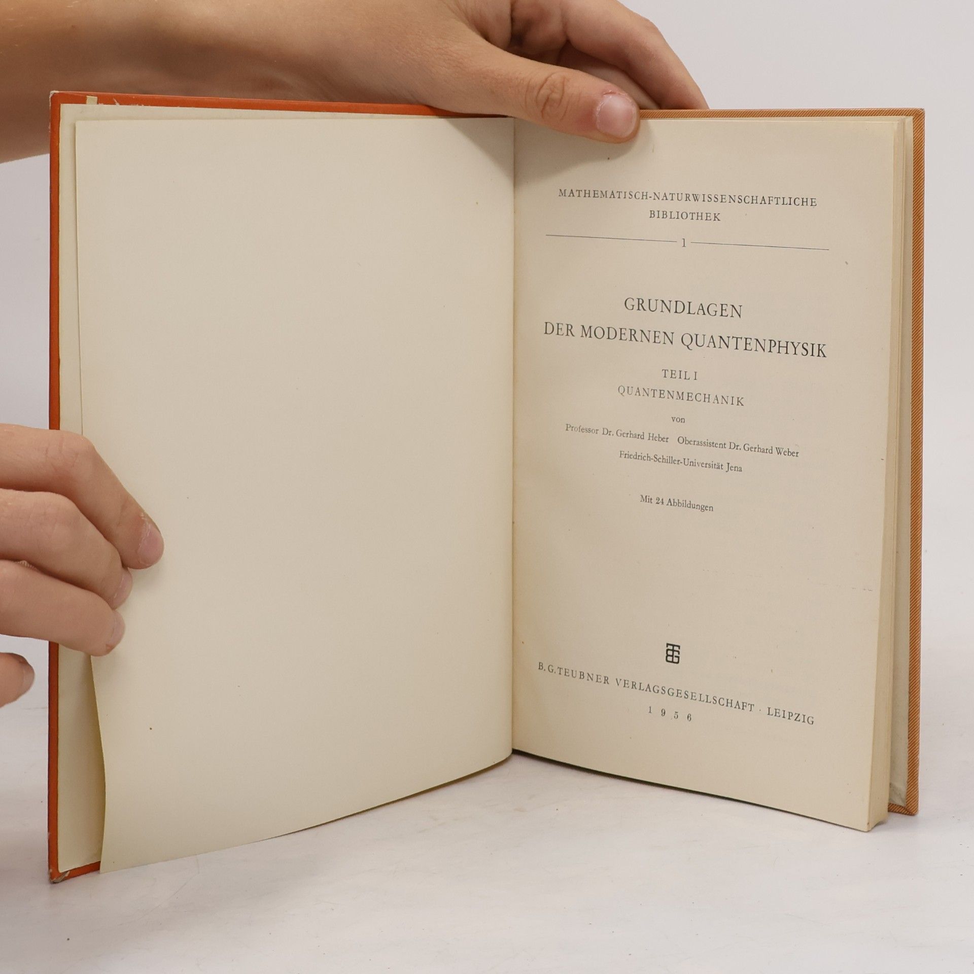 Gerhard Heber Grundlagen der modernen Quantenphysik