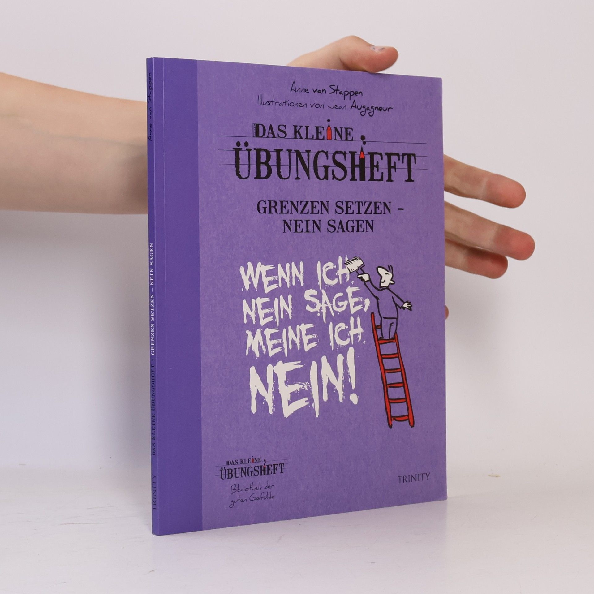 Anne van Stappen Das kleine Übungsheft - Grenzen setzen, nein sagen