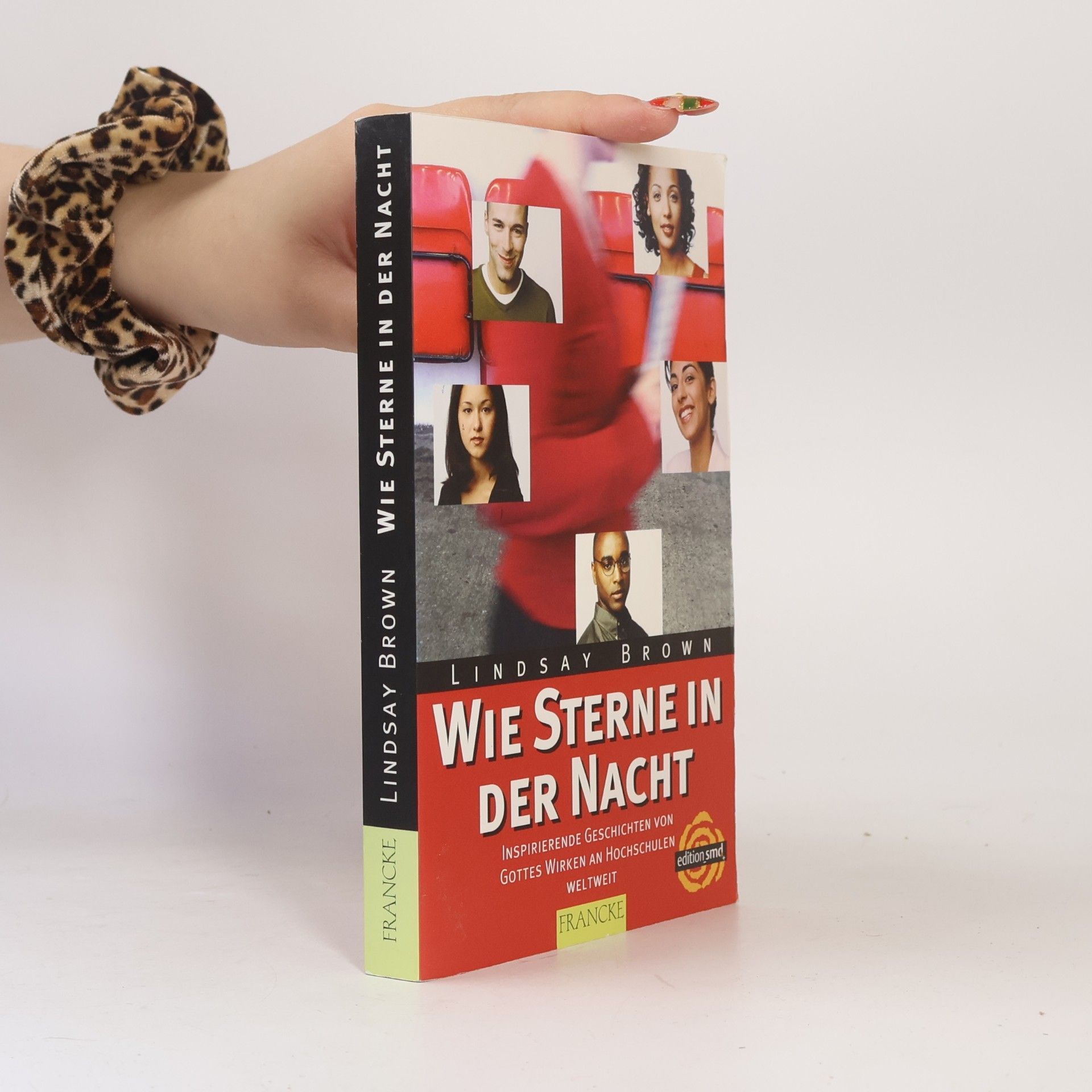 Lindsay Brown Wie Sterne in der Nacht: Inspirierende Geschichten von Gottes Wirken an Hochschulen weltweit