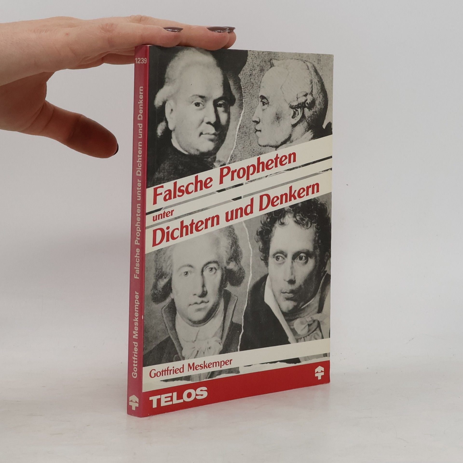 Gottfried Meskemper Falsche Propheten unter Dichtern und Denkern
