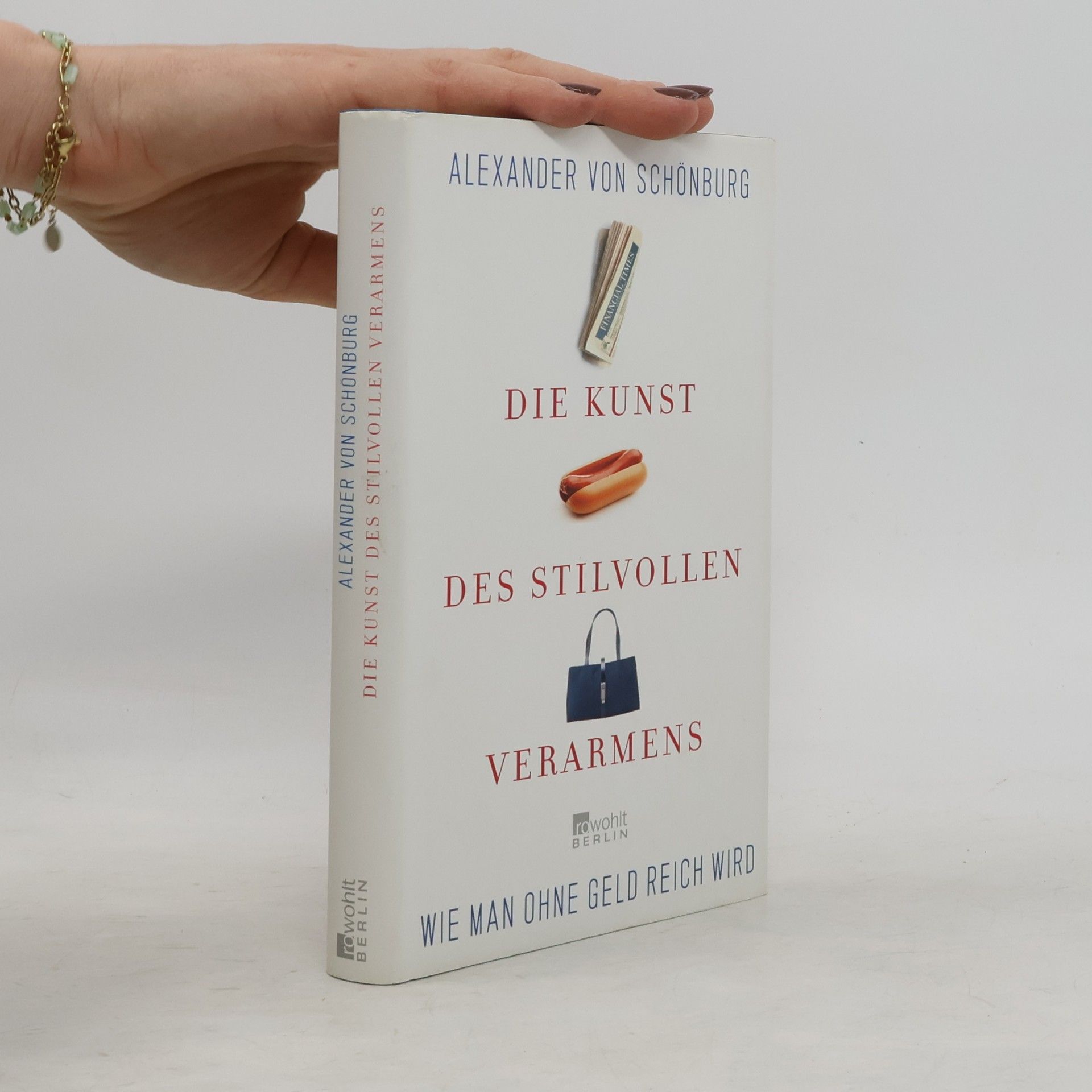 Alexander, Count of Schönburg-Glauchau Die Kunst des stilvollen Verarmens