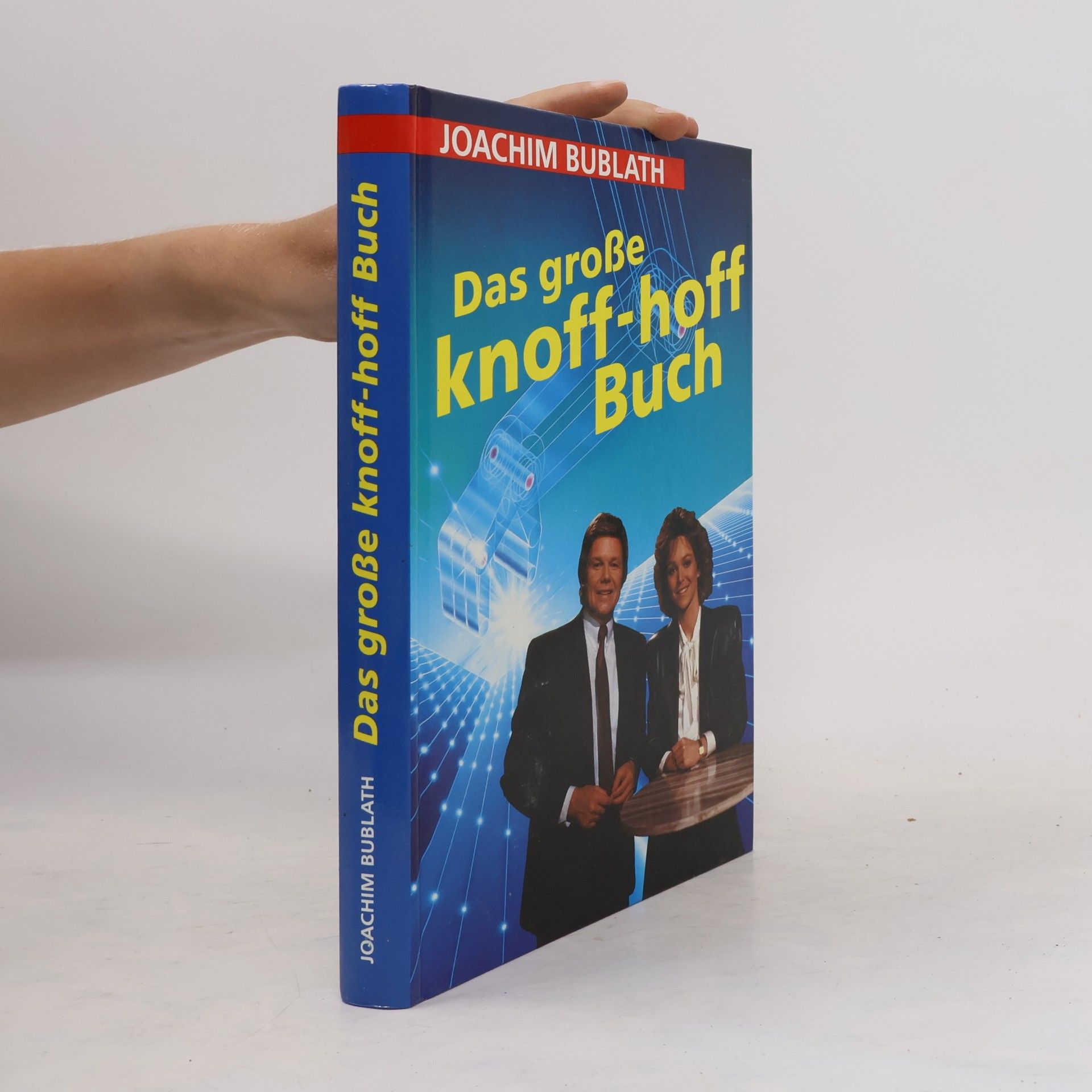 Joachim Bublath Das grosse knoff-hoff Buch
