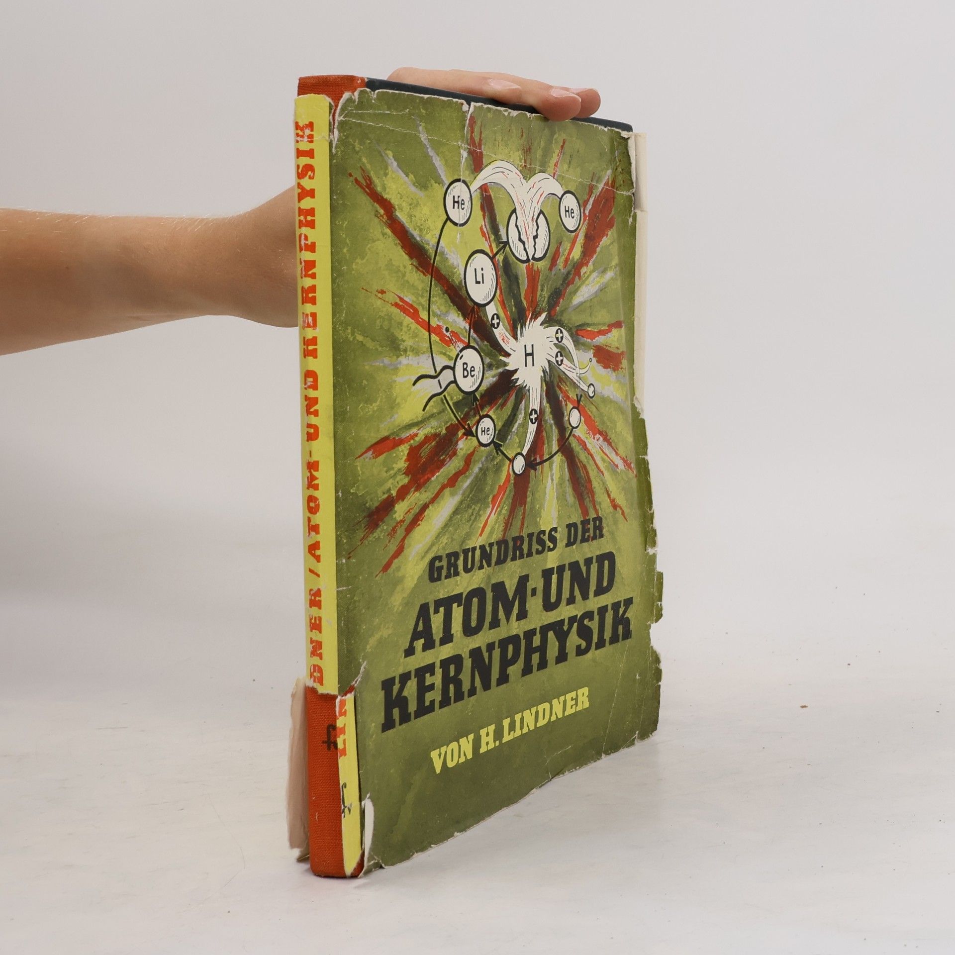 Helmut Lindner Grundriss der Atom- und Kernphysik