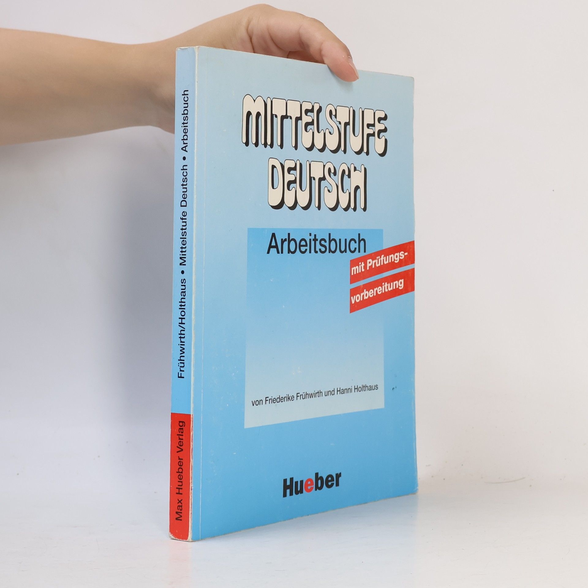 Hanni Holthaus Mittelstufe Deutsch. Arbeitsbuch