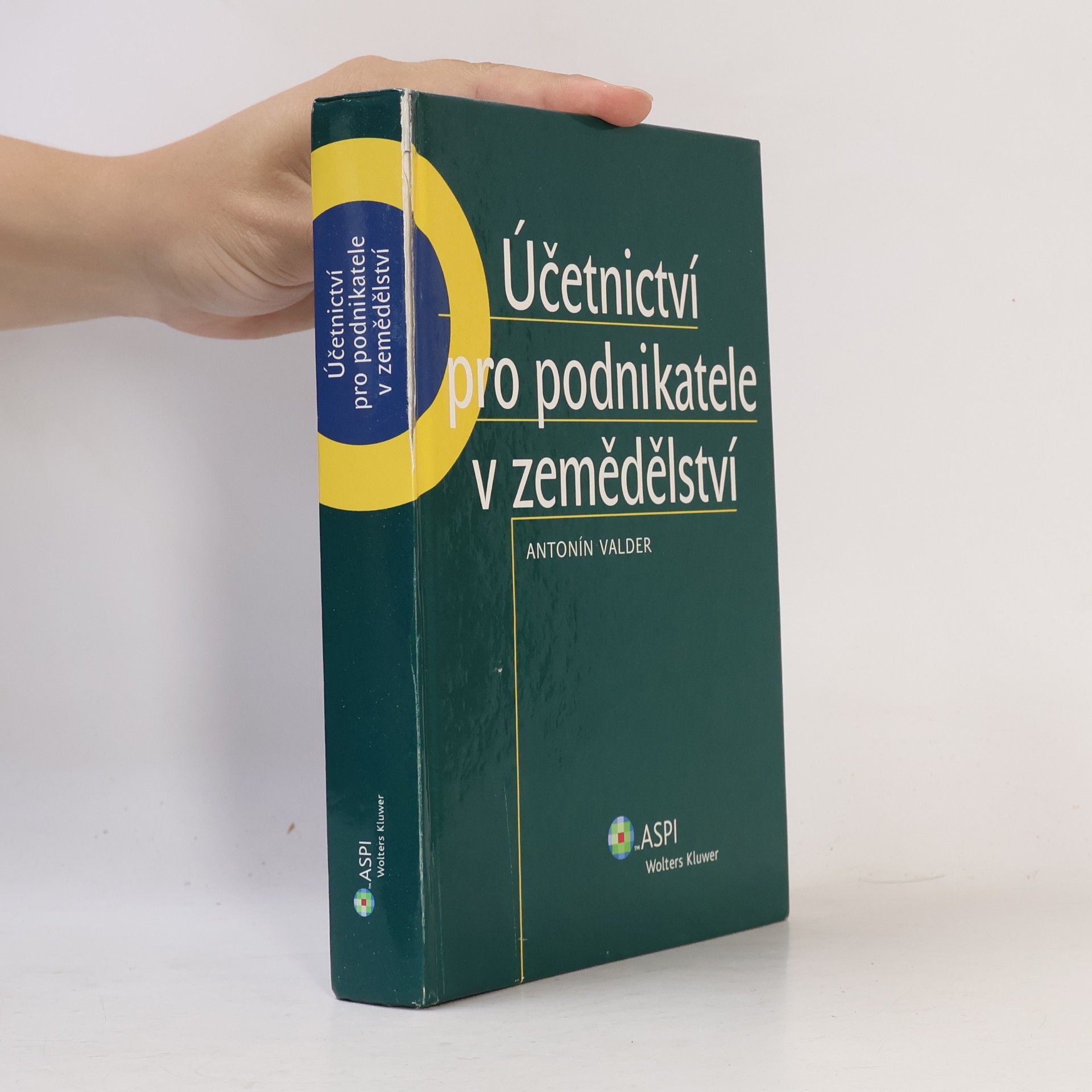 Antonín Valder Účetnictví pro podnikatele v zemědělství