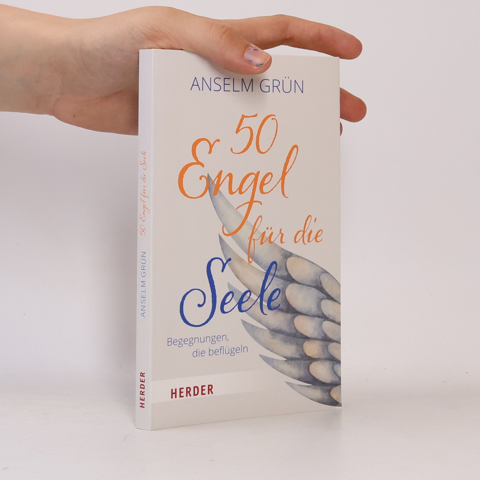 Anselm Grün 50 Engel für die Seele