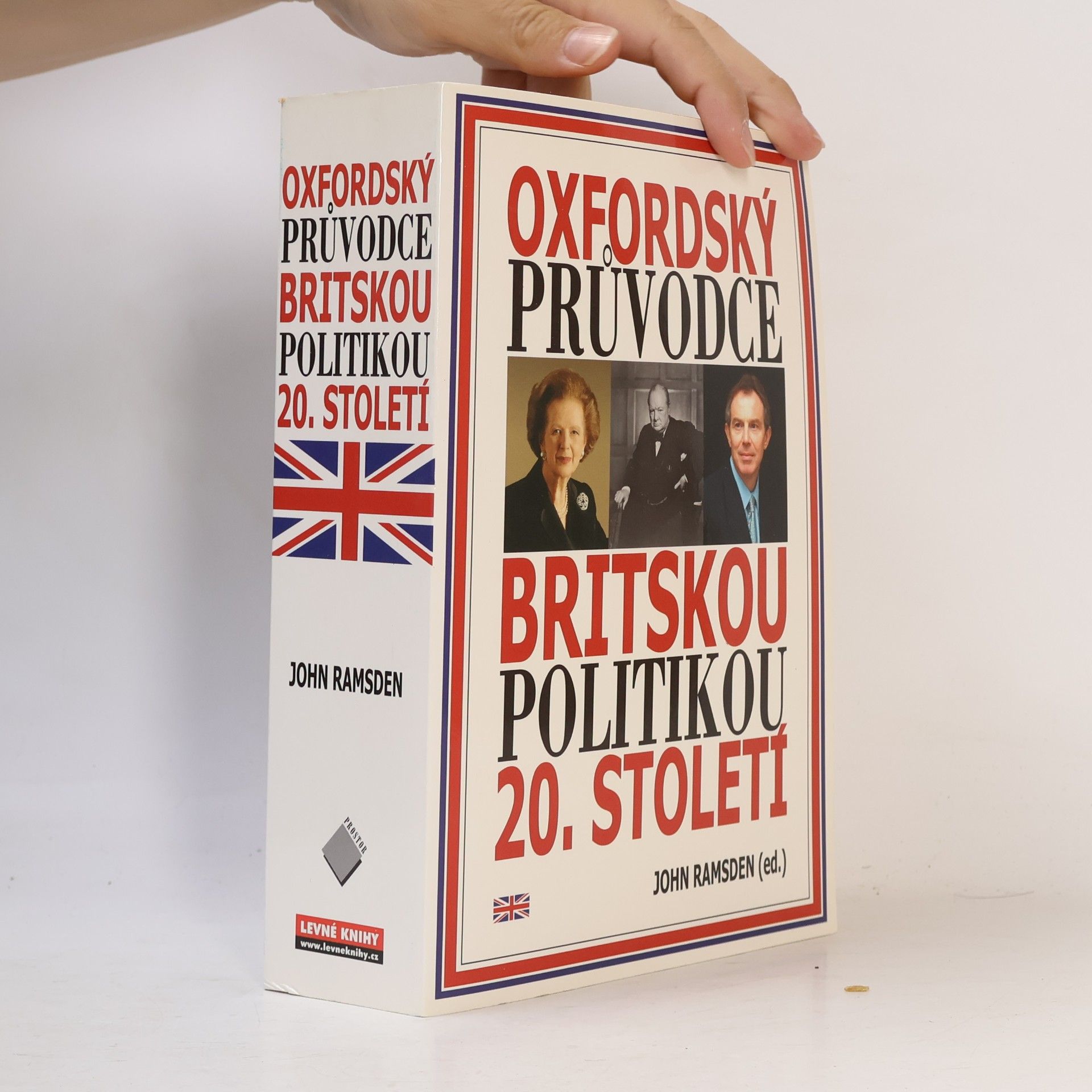 John Ramsden Oxfordský průvodce britskou politikou 20. století