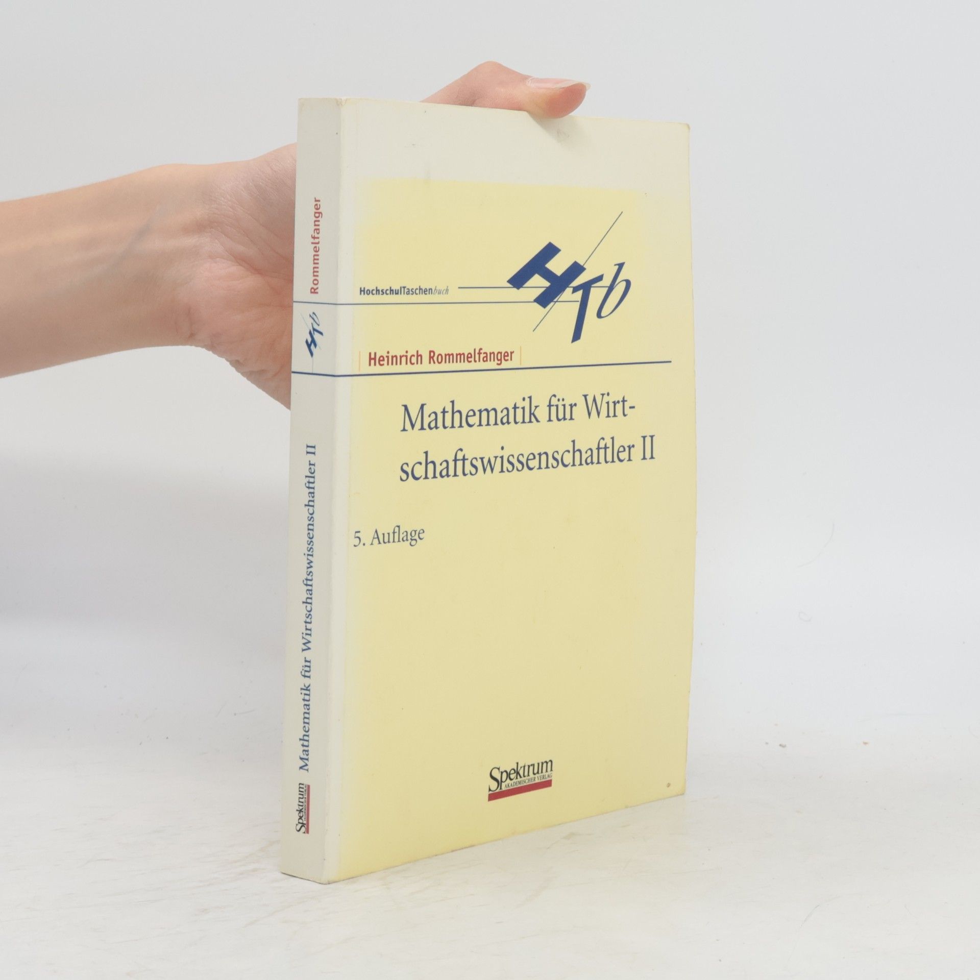 Heinrich Rommelfanger Mathematik für Wirtschaftswissenschaftler II - 5. Auflage