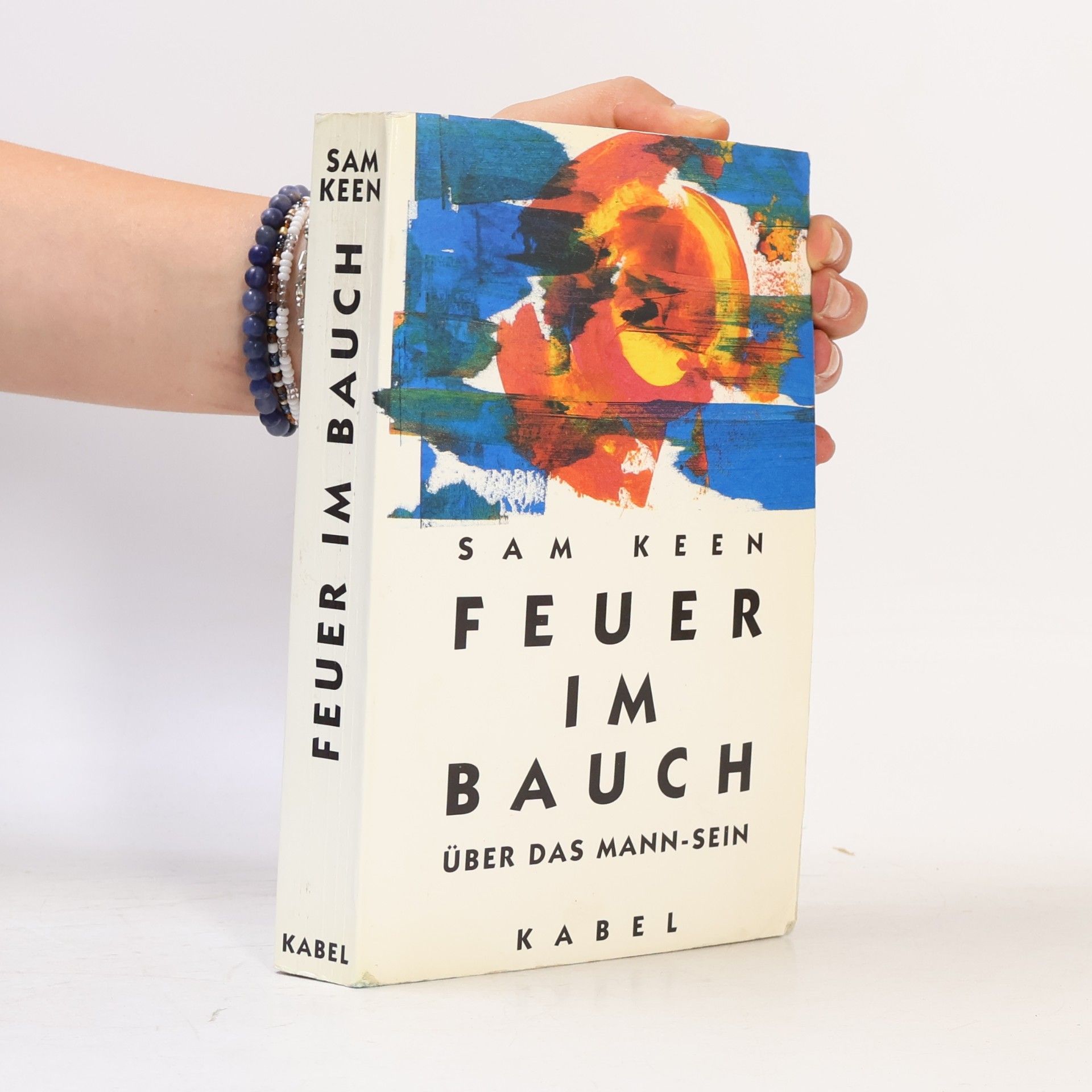 Sam Keen Feuer im Bauch