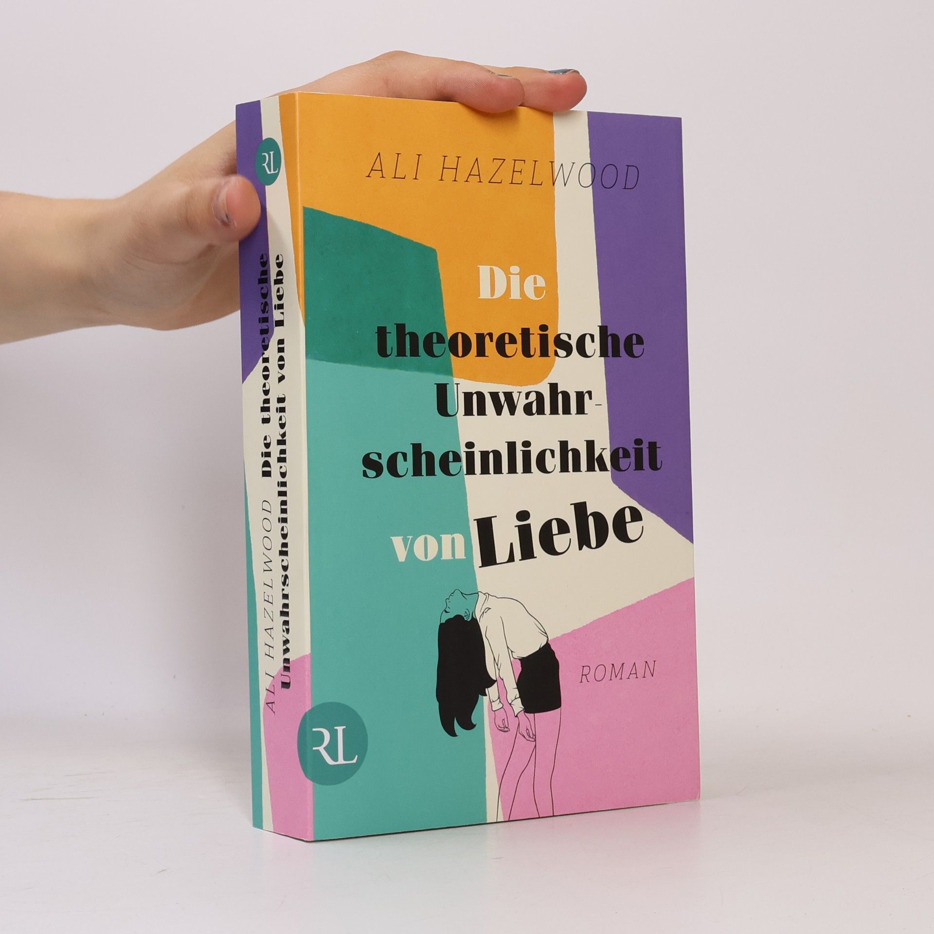 Ali Hazelwood Die theoretische Unwahrscheinlichkeit von Liebe