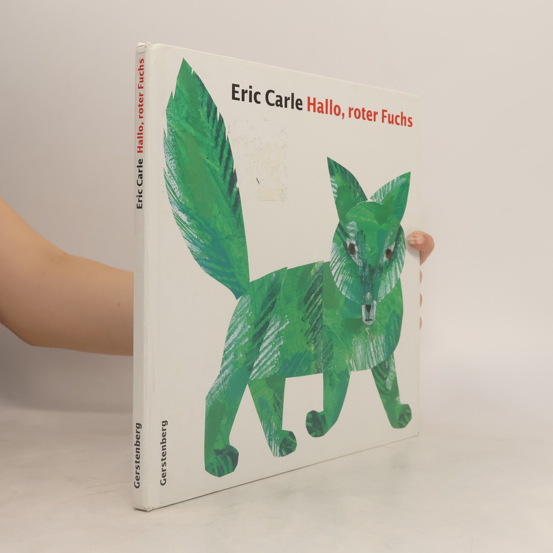 Eric Carle Hallo, roter Fuchs