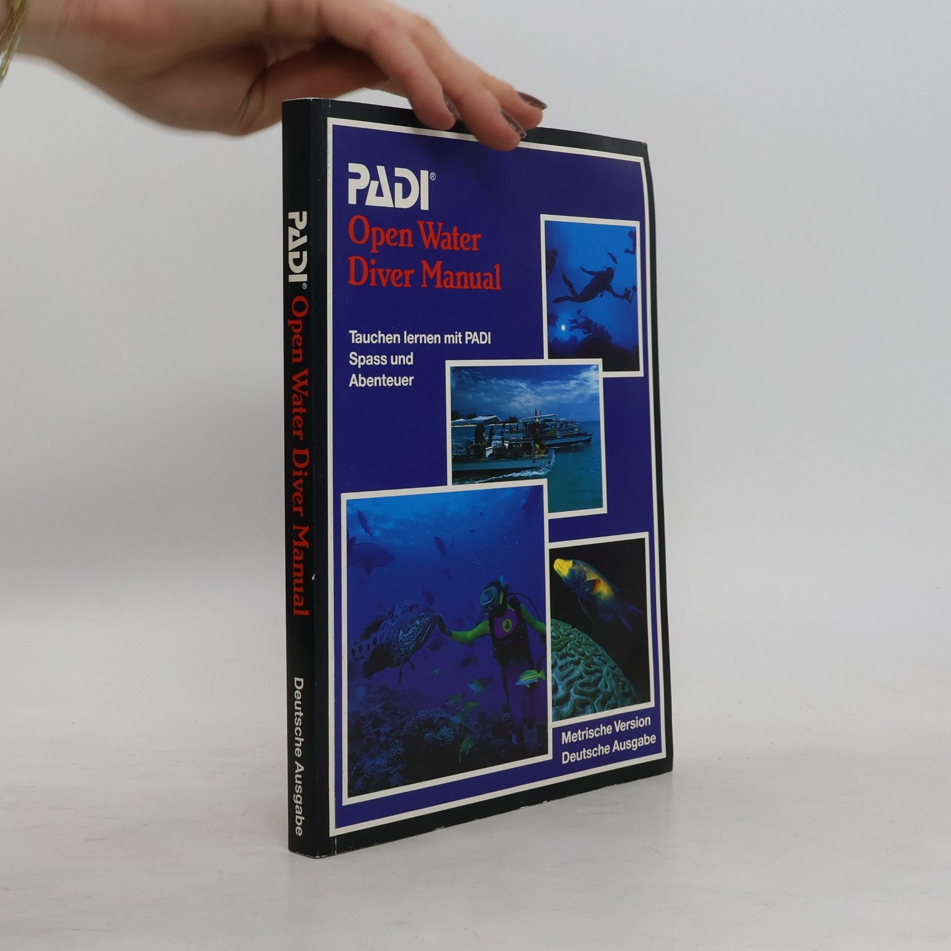 Drew Richardson PADI Open Water Diver Manuel, Metrische Version, Deutsche Ausgabe