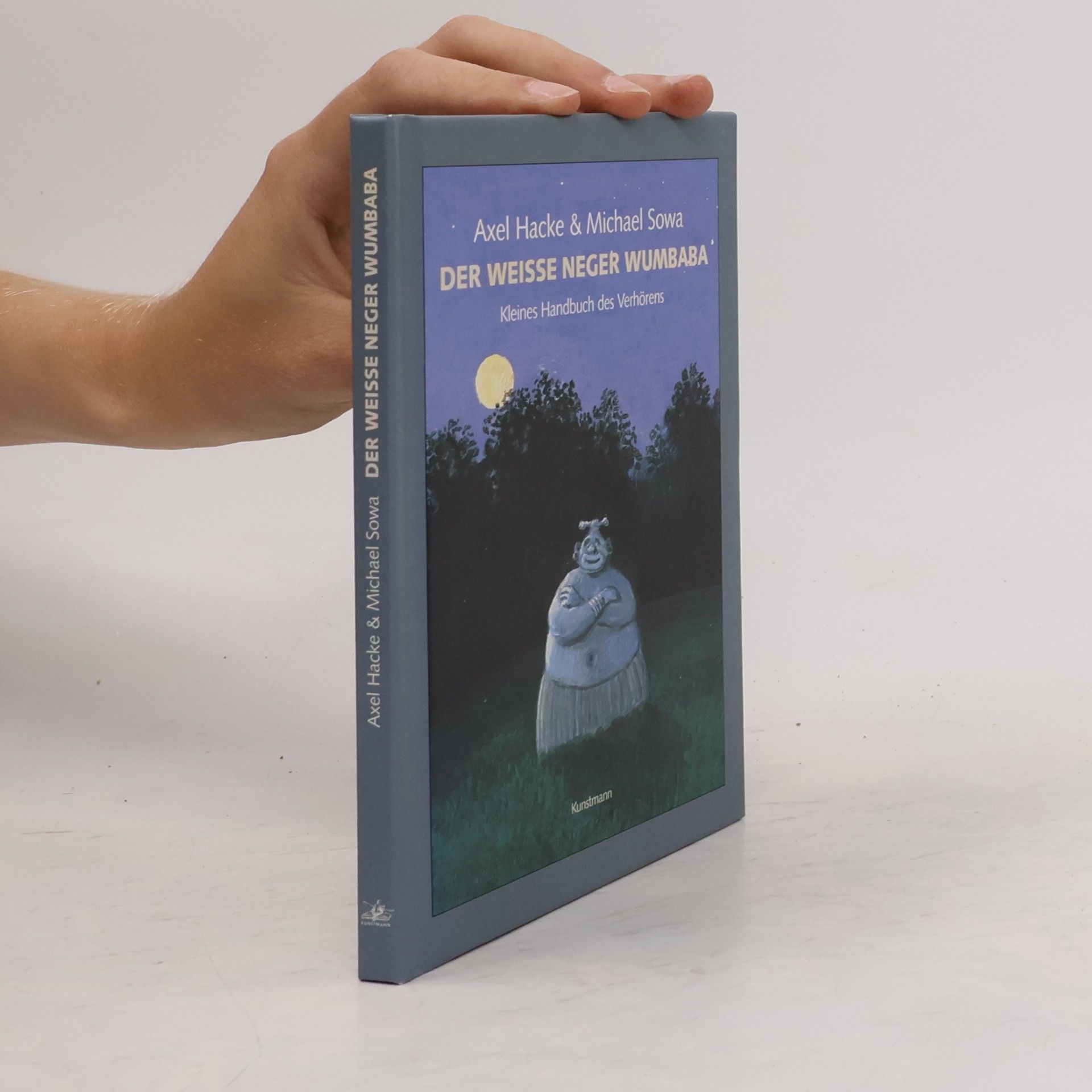 Michael Sowa Der weiße Neger Wumbaba. Kleines Handbuch des Verhörens