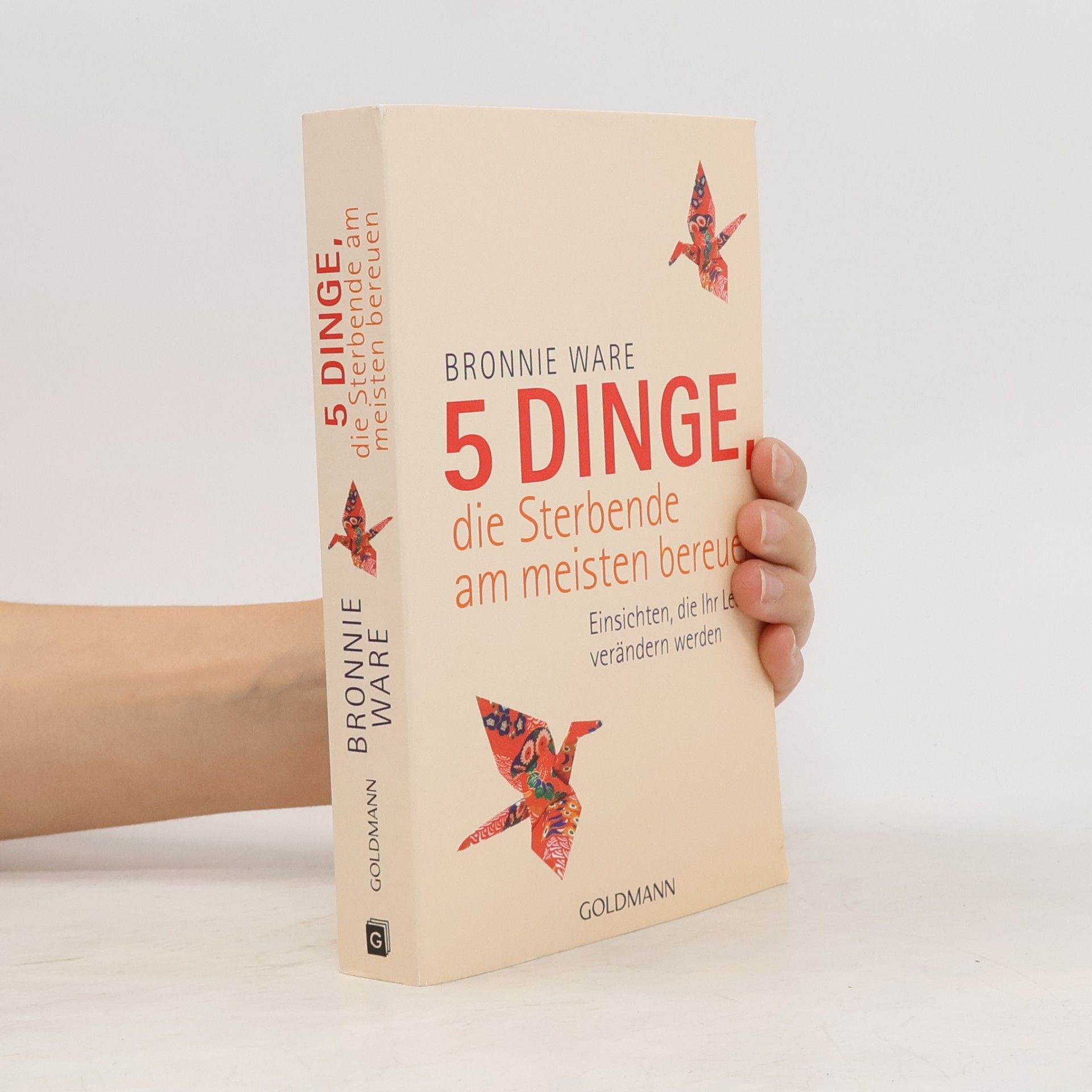 Bronnie Ware 5 Dinge, die Sterbende am meisten bereuen