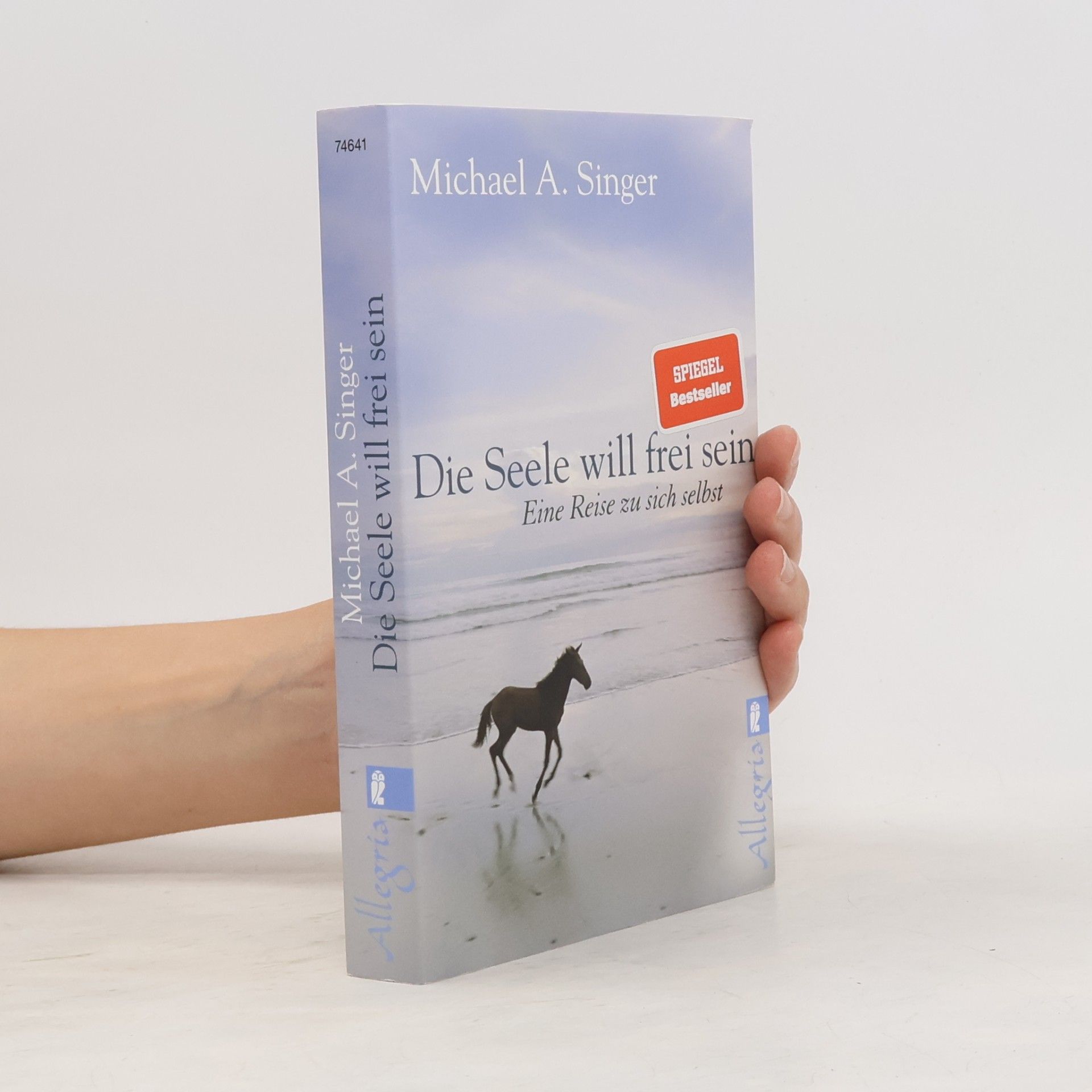 Michael A. Singer Die Seele will frei sein