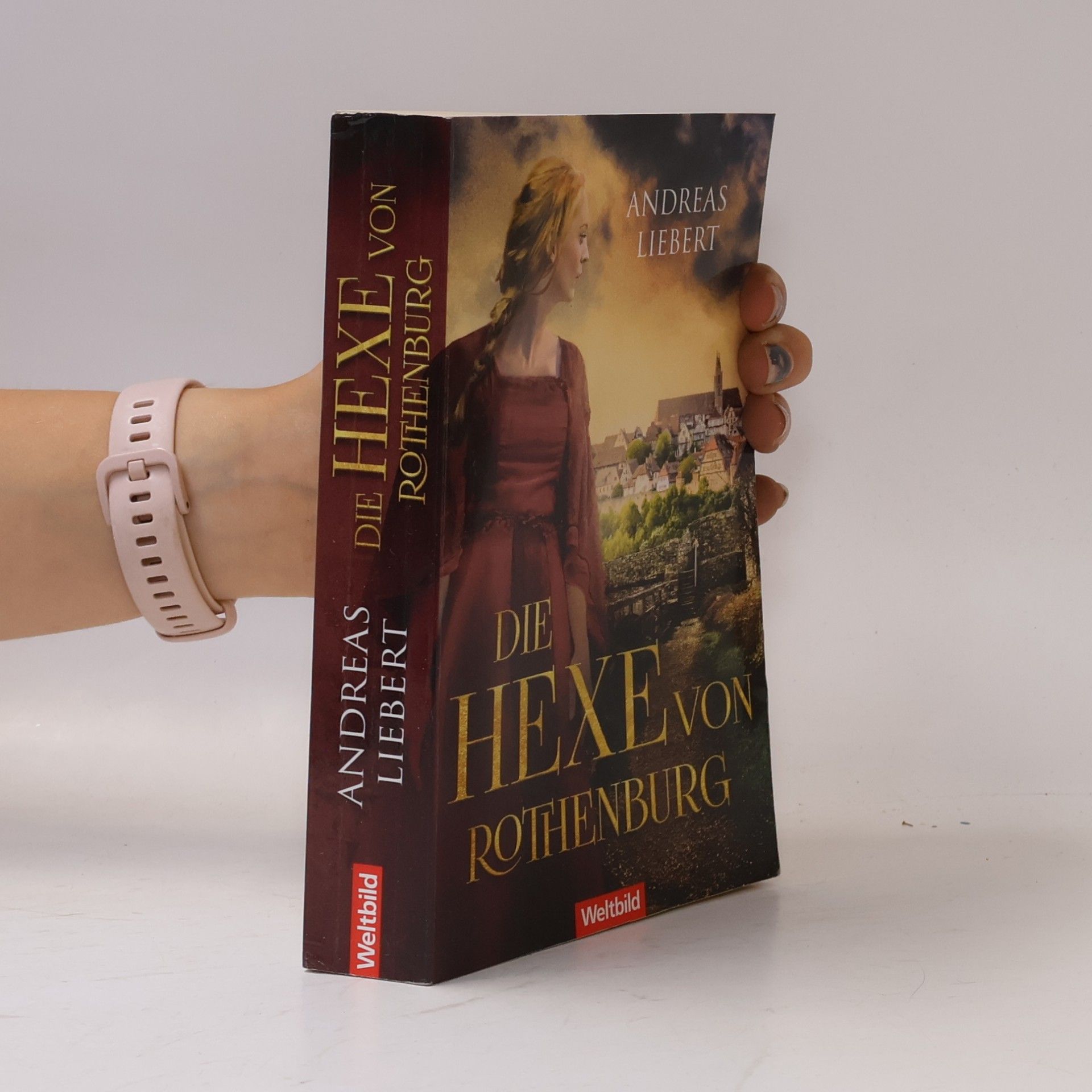 Andreas Liebert Die Hexe von Rothenburg