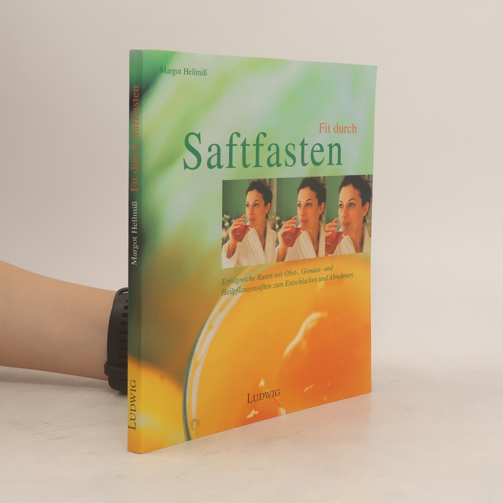Margot Hellmiß Fit durch Saftfasten