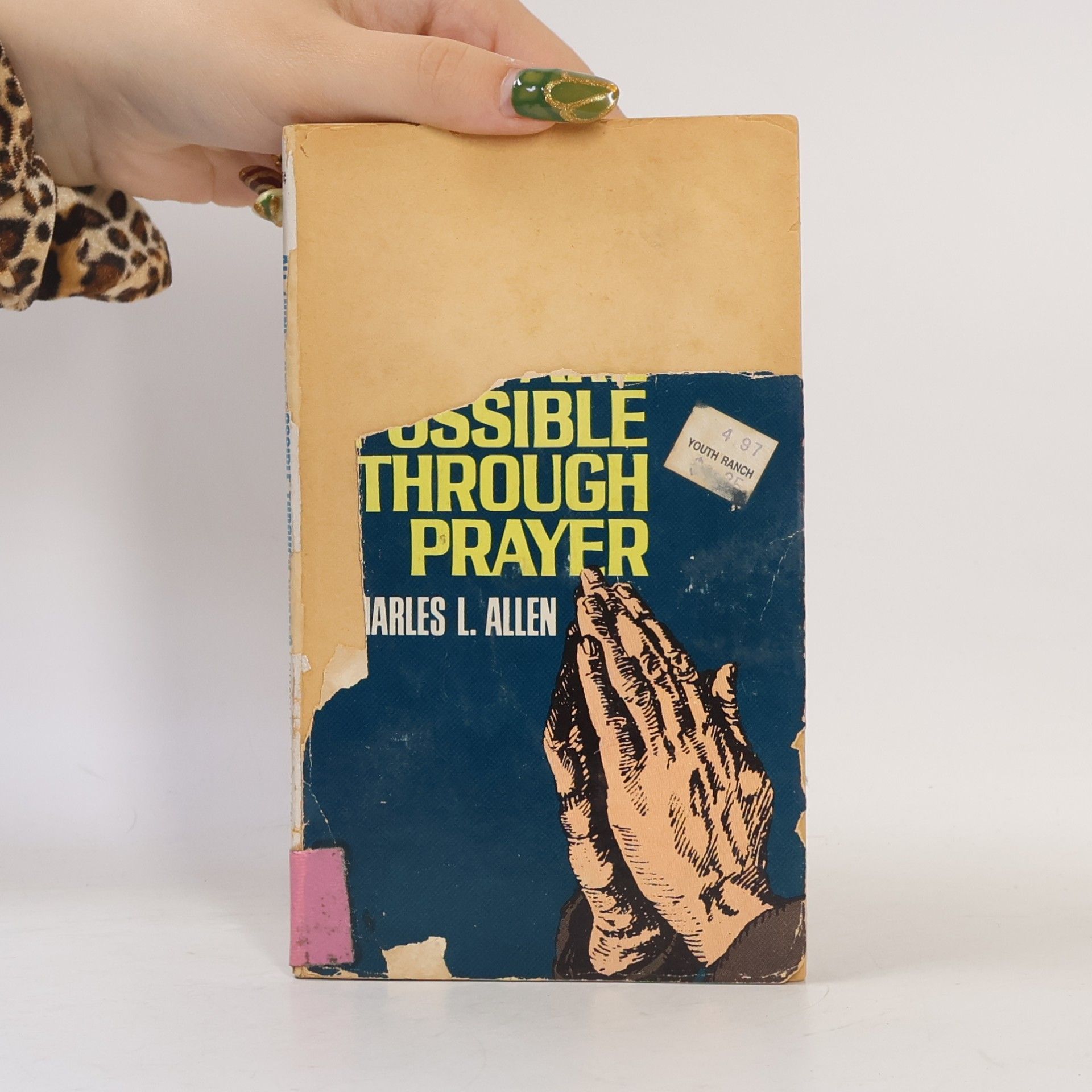 Charles L. Allen All Things Are Possible Through Prayer