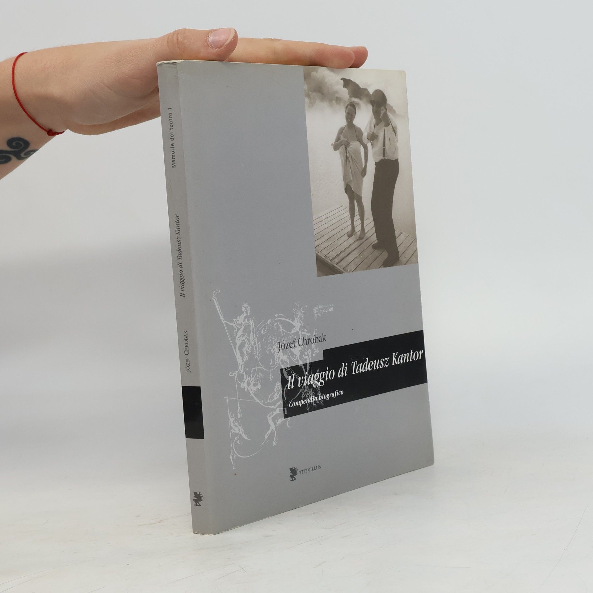 Natalia Zarzecka Memorie del teatro - 1: Il viaggio di Tadeusz Kantor