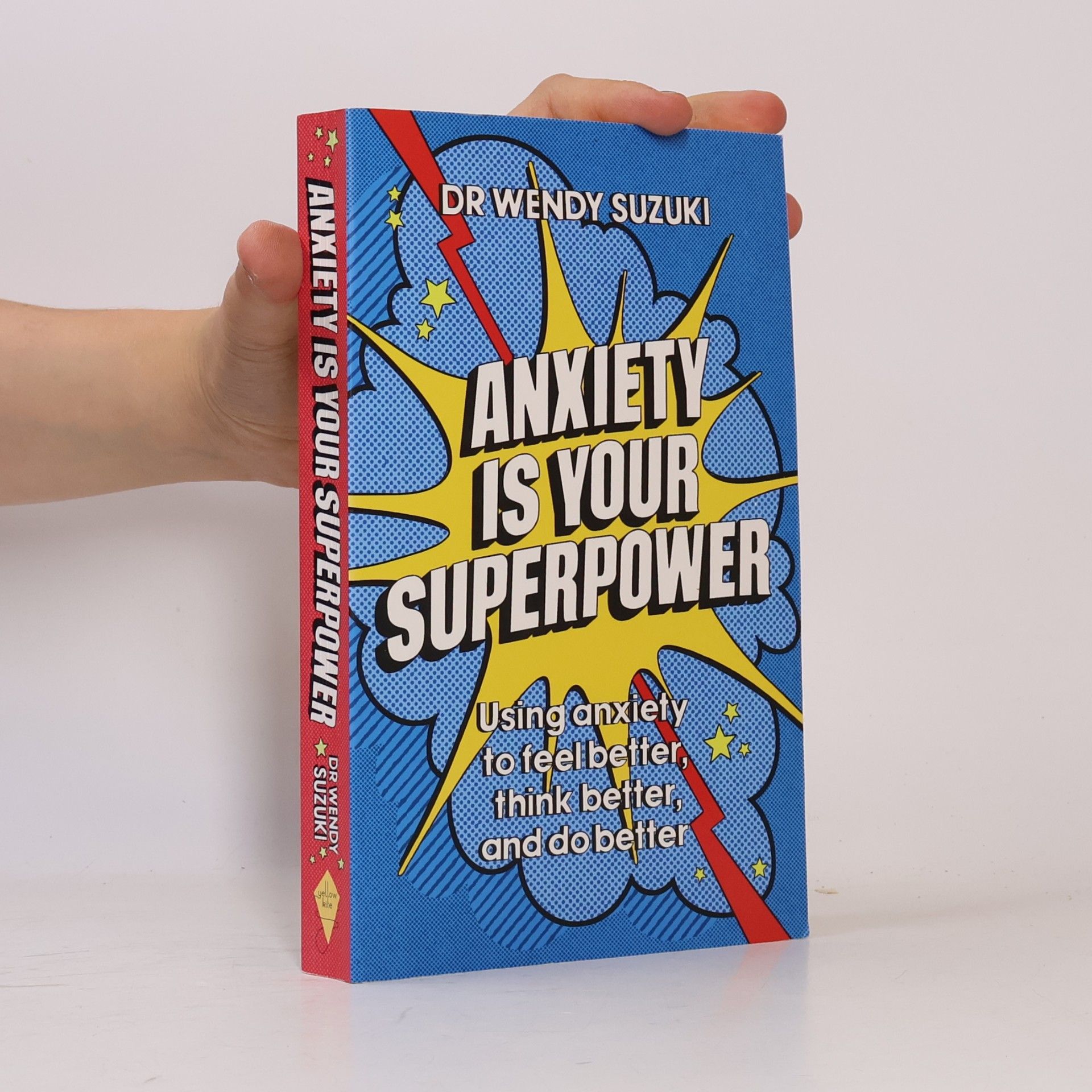 Wendy Suzuki Anxiety is Your Superpower