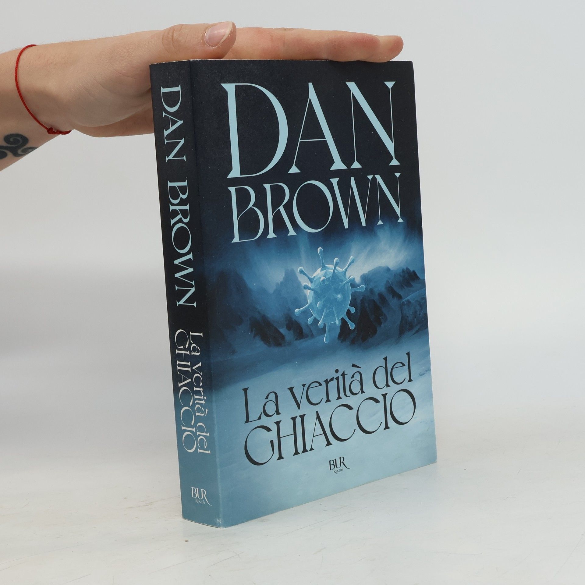 Brown, Dan La verità del ghiaccio (BUR Narrativa)