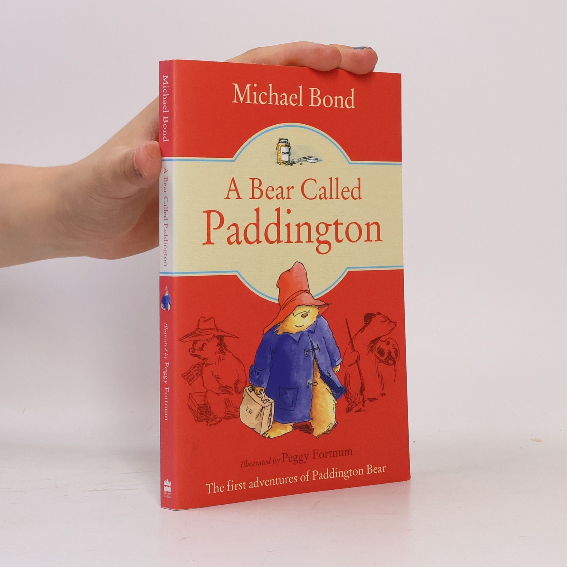 Michael Bond A bear called Paddington
