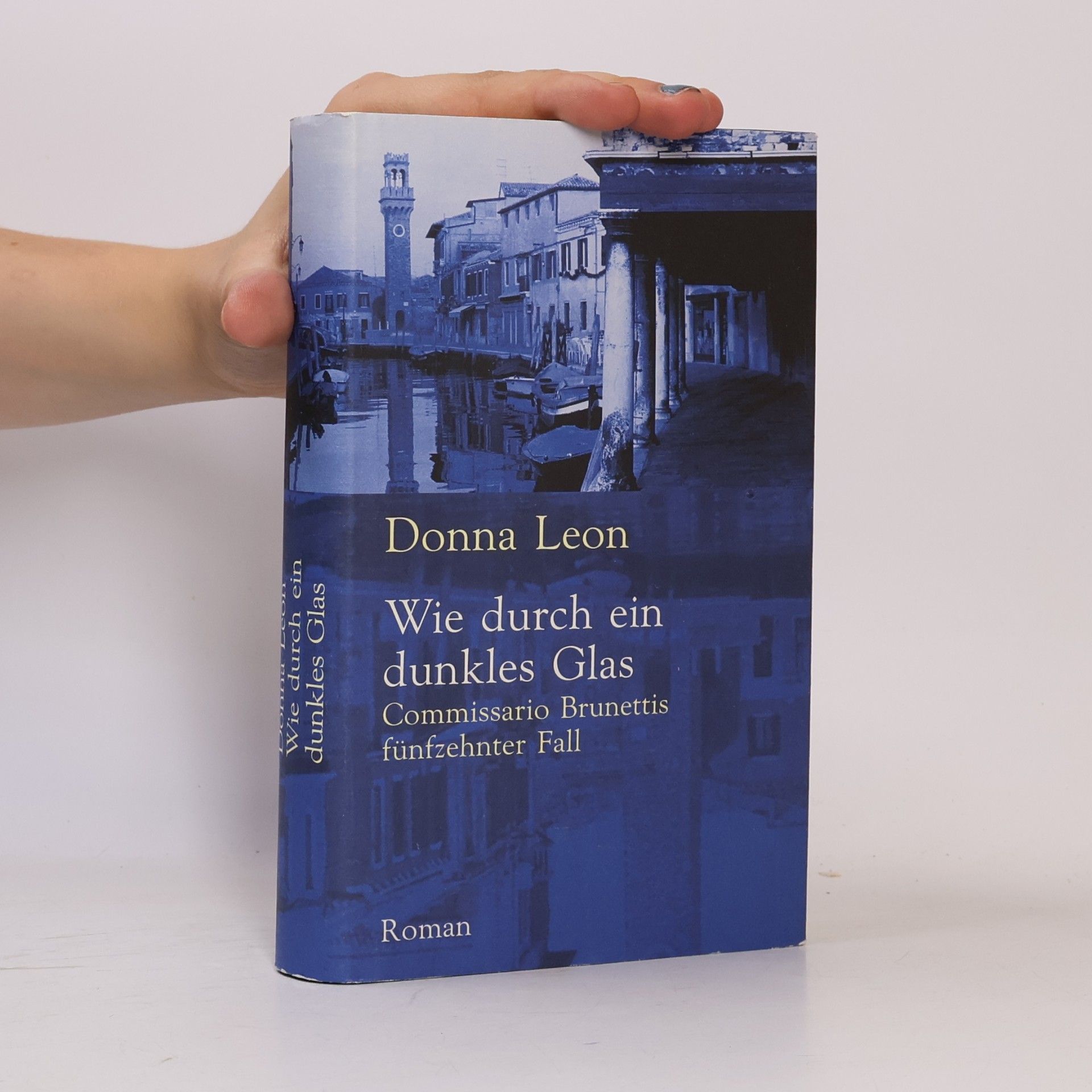 Donna Leon Wie durch ein dunkles Glas