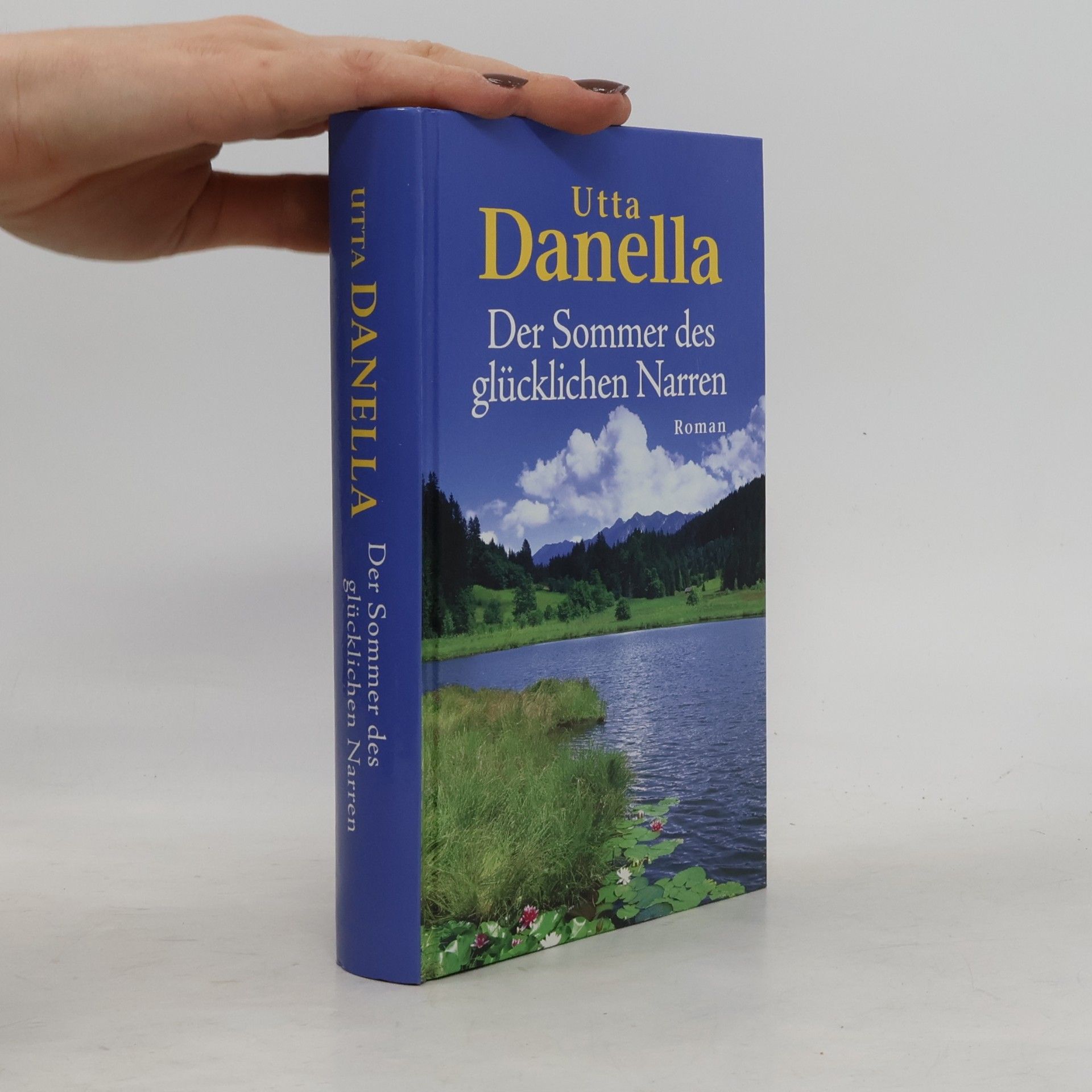 Utta Danella Der Sommer des glücklichen Narren