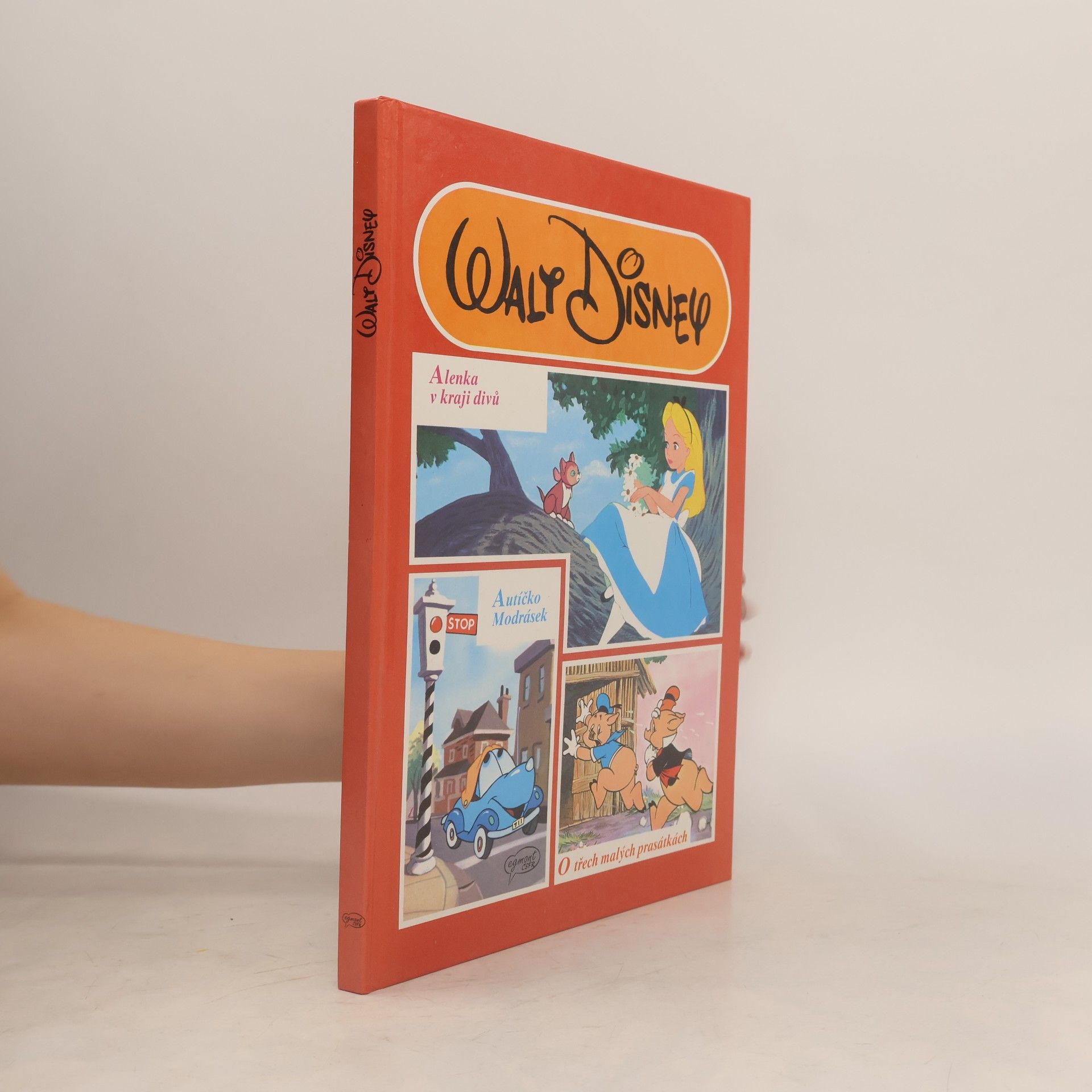Walt Disney Alenka v kraji divů. Autíčko Modrásek. O třech malých prasátkách.
