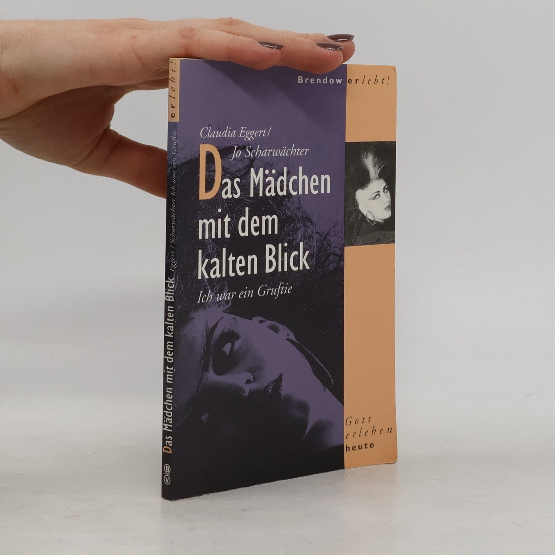 Das Mädchen mit dem kalten Blick. Ich war ein Gruftie
