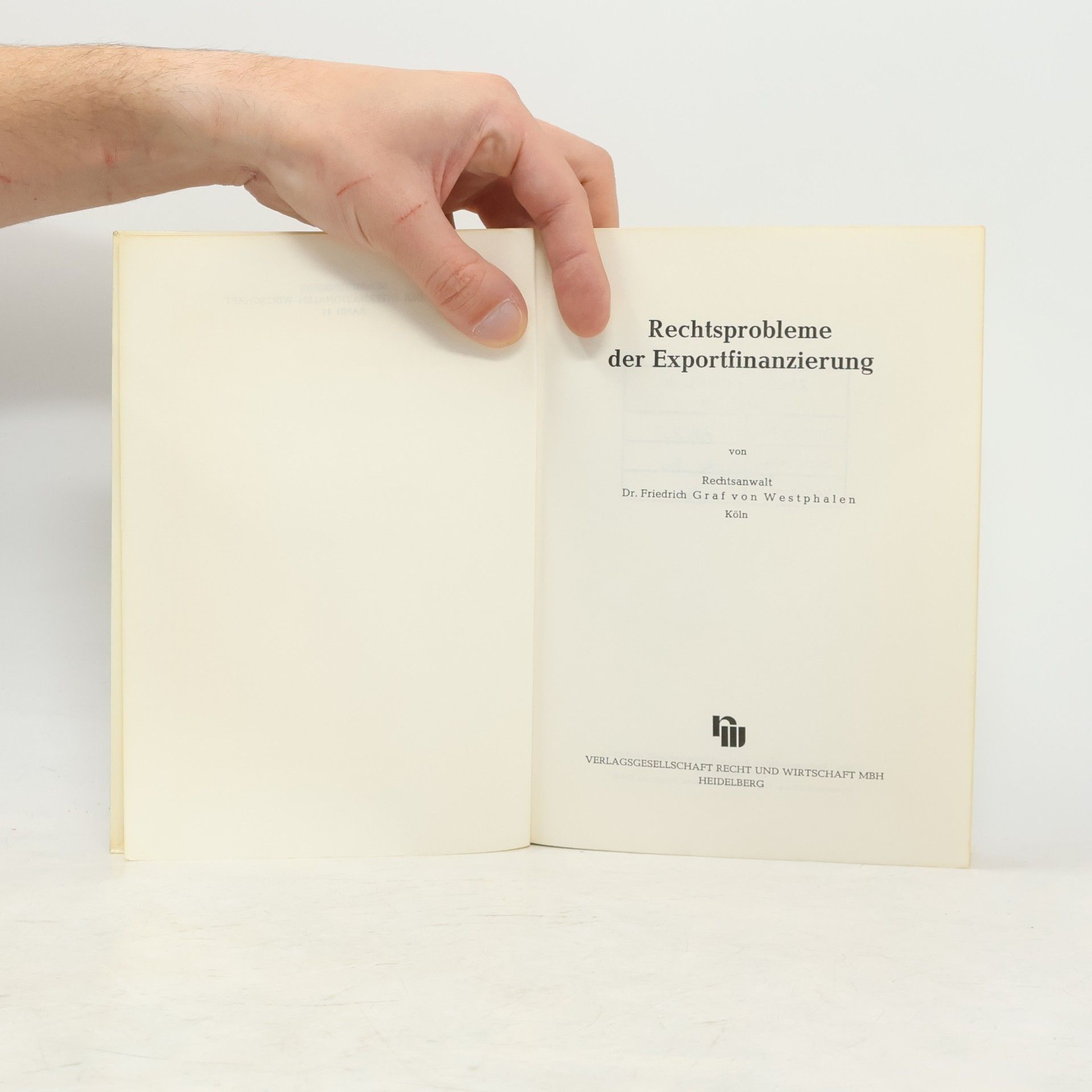 Friedrich Graf von Westphalen Rechtsprobleme der Exportfinanzierung