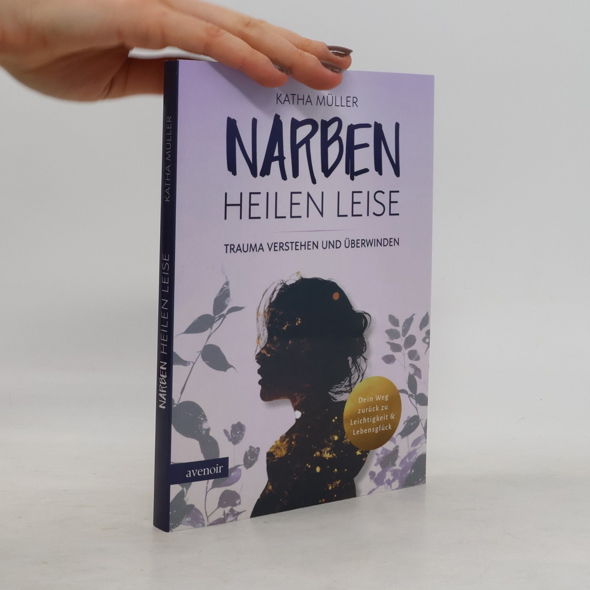 Katha Müller Narben heilen leise