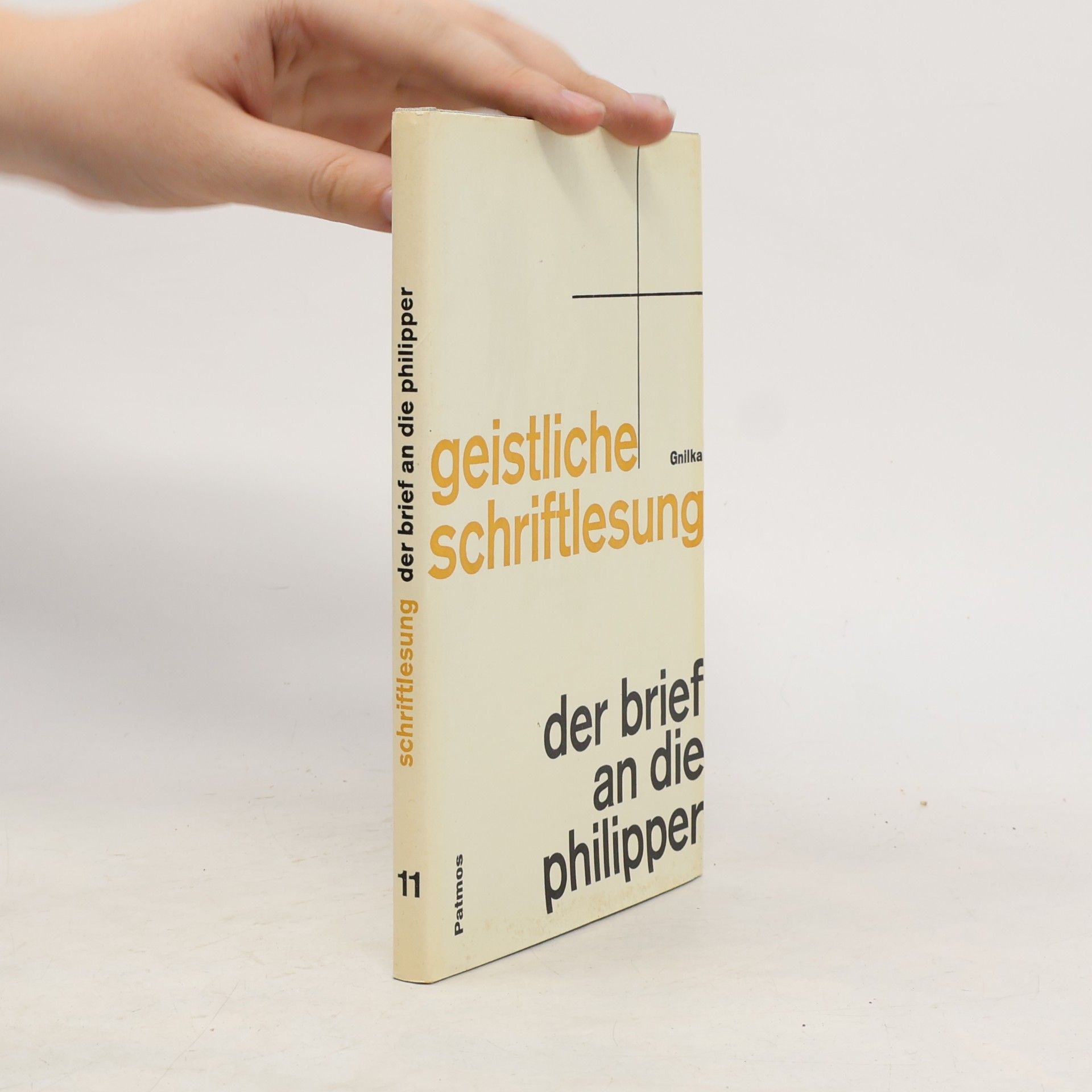 Joachim Gnilka Der Brief an die Philipper. Geistliche Schriftlesung 11