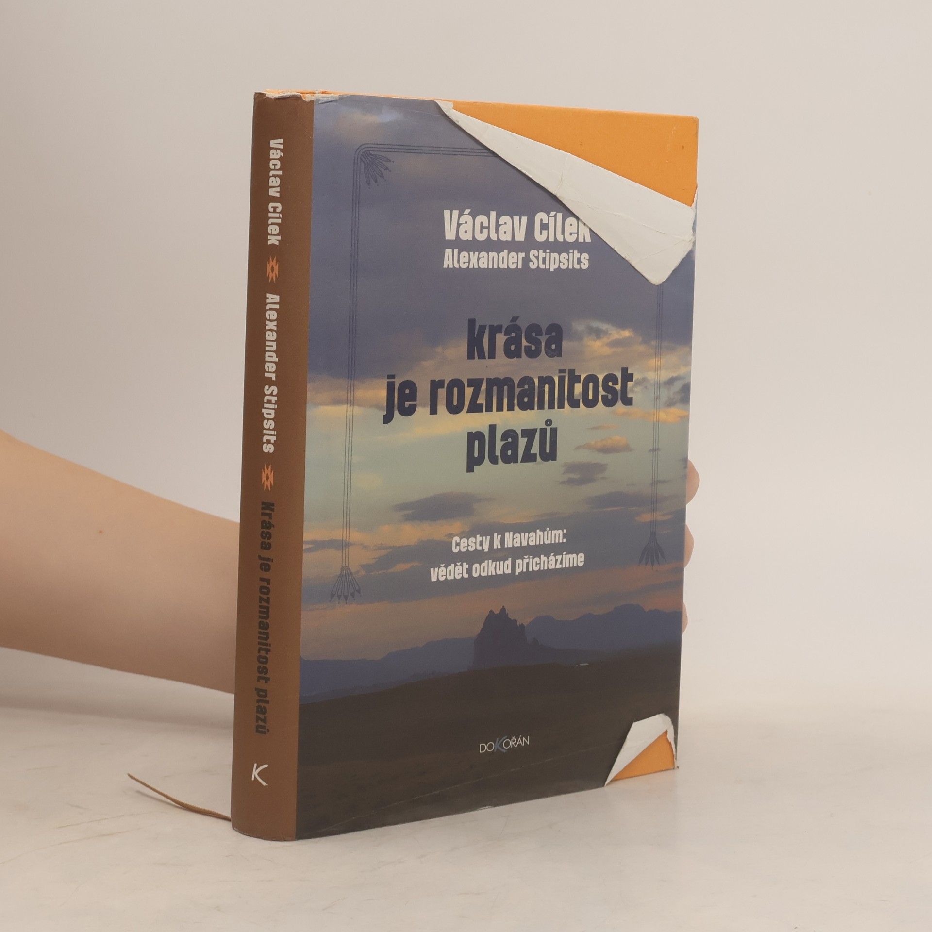 Václav Cílek Krása je rozmanitost plazů : cesty k Navahům: vědět odkud přicházíme