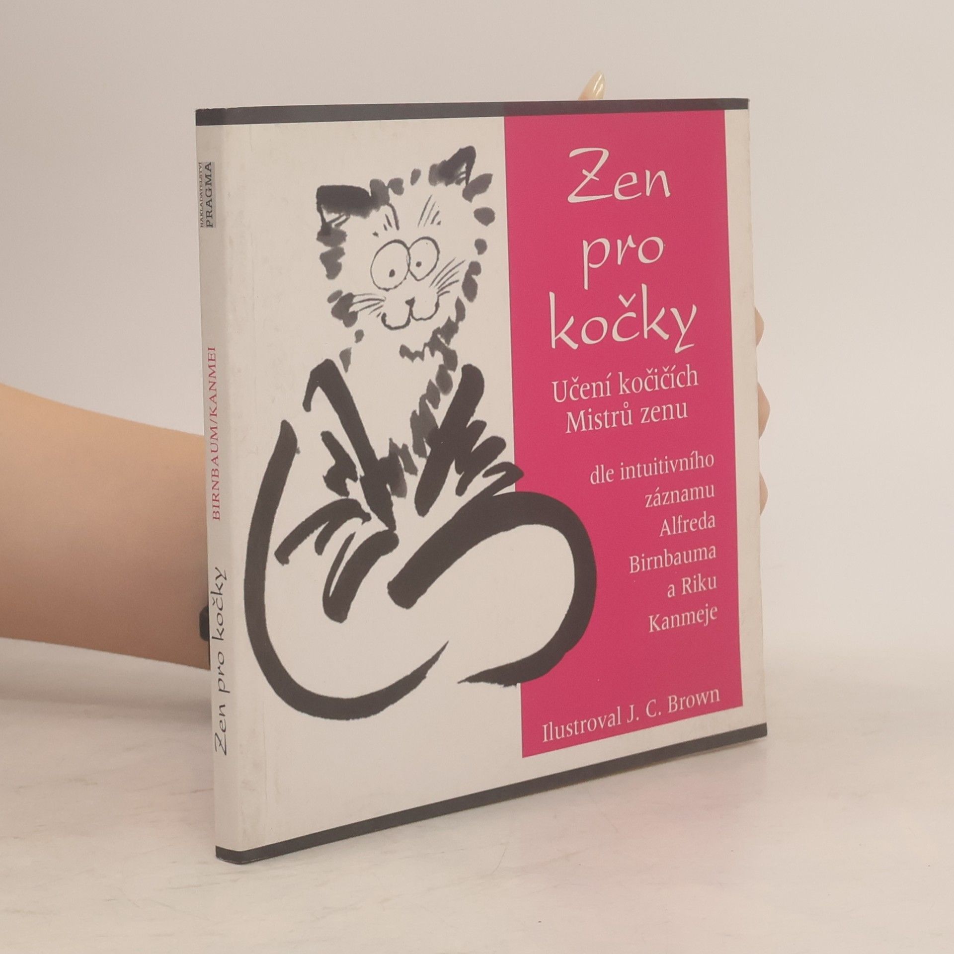J. C. Brown Zen pro kočky: Učení kočičích Mistrů zenu